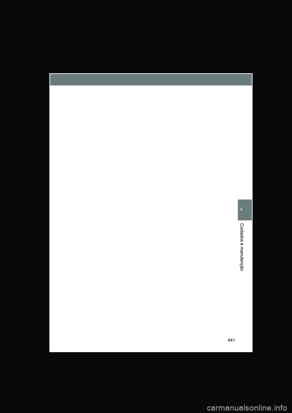 TOYOTA VERSO 2014  Manual de utilização (in Portuguese) 441
4
Cuidados e manutenção     