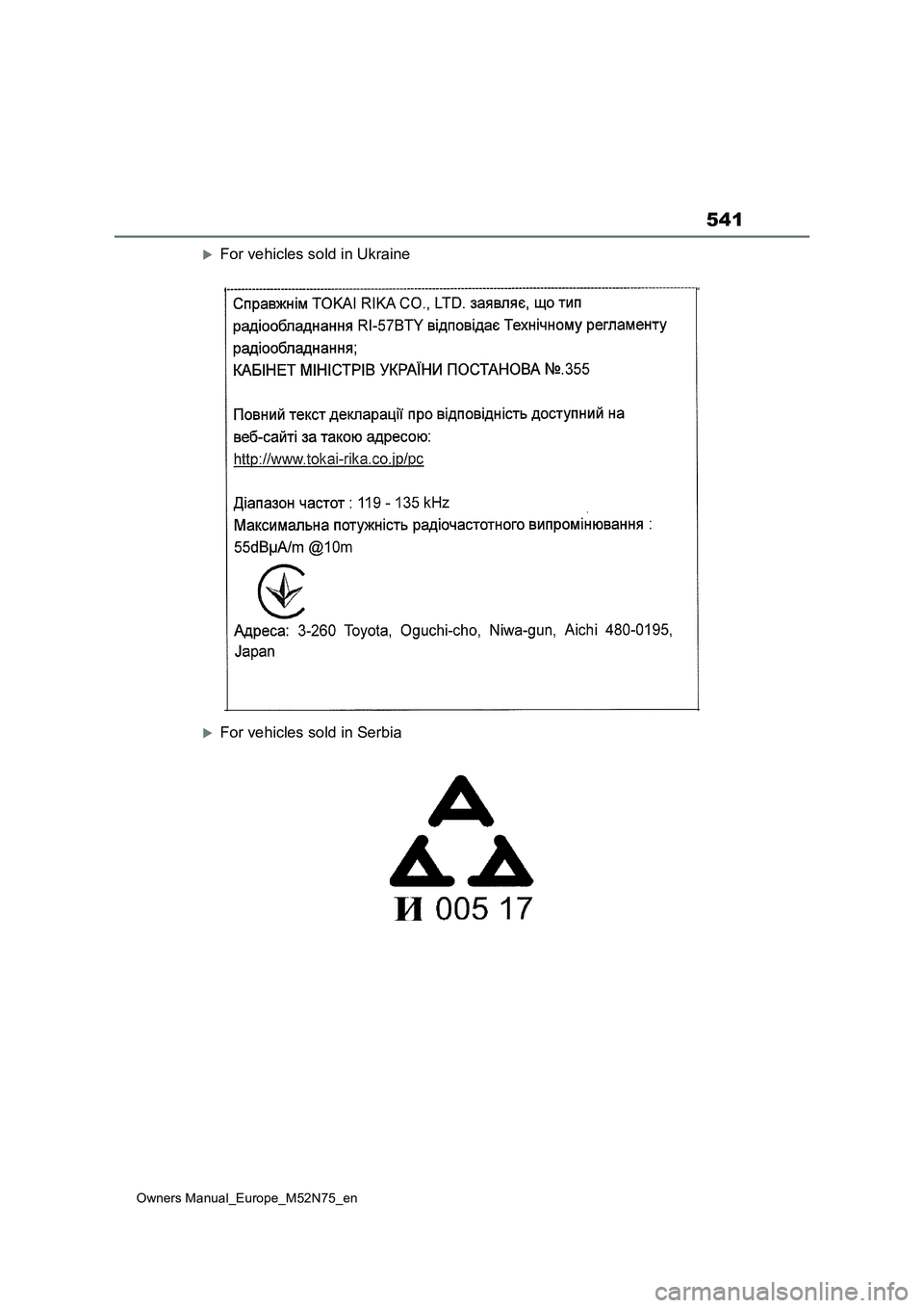 TOYOTA YARIS CROSS 2023  Owners Manual 541
Owners Manual_Europe_M52N75_en
For vehicles sold in Ukraine
For vehicles sold in Serbia 