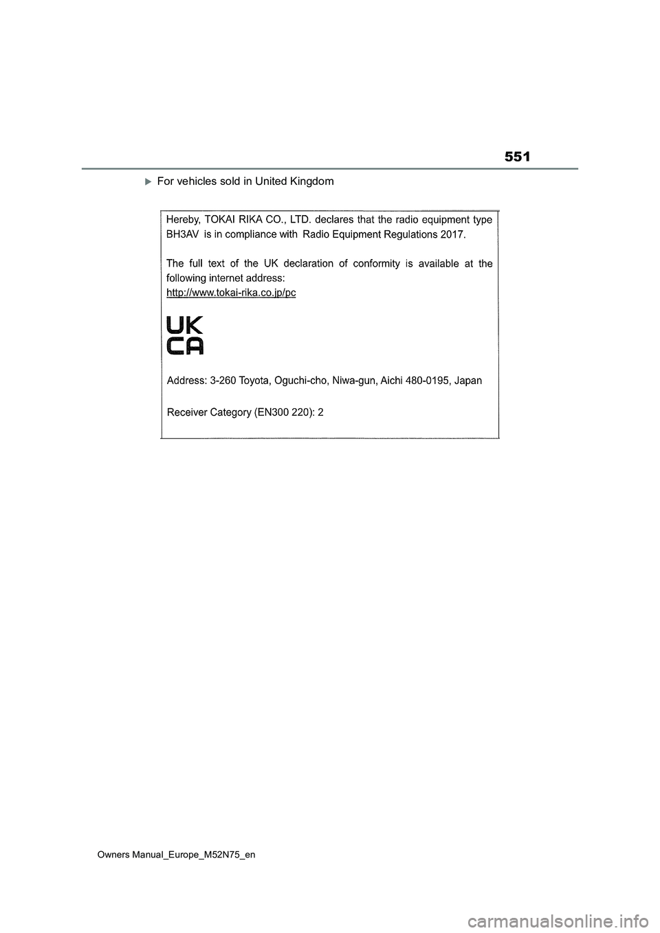 TOYOTA YARIS CROSS 2023  Owners Manual 551
Owners Manual_Europe_M52N75_en
For vehicles sold in United Kingdom 