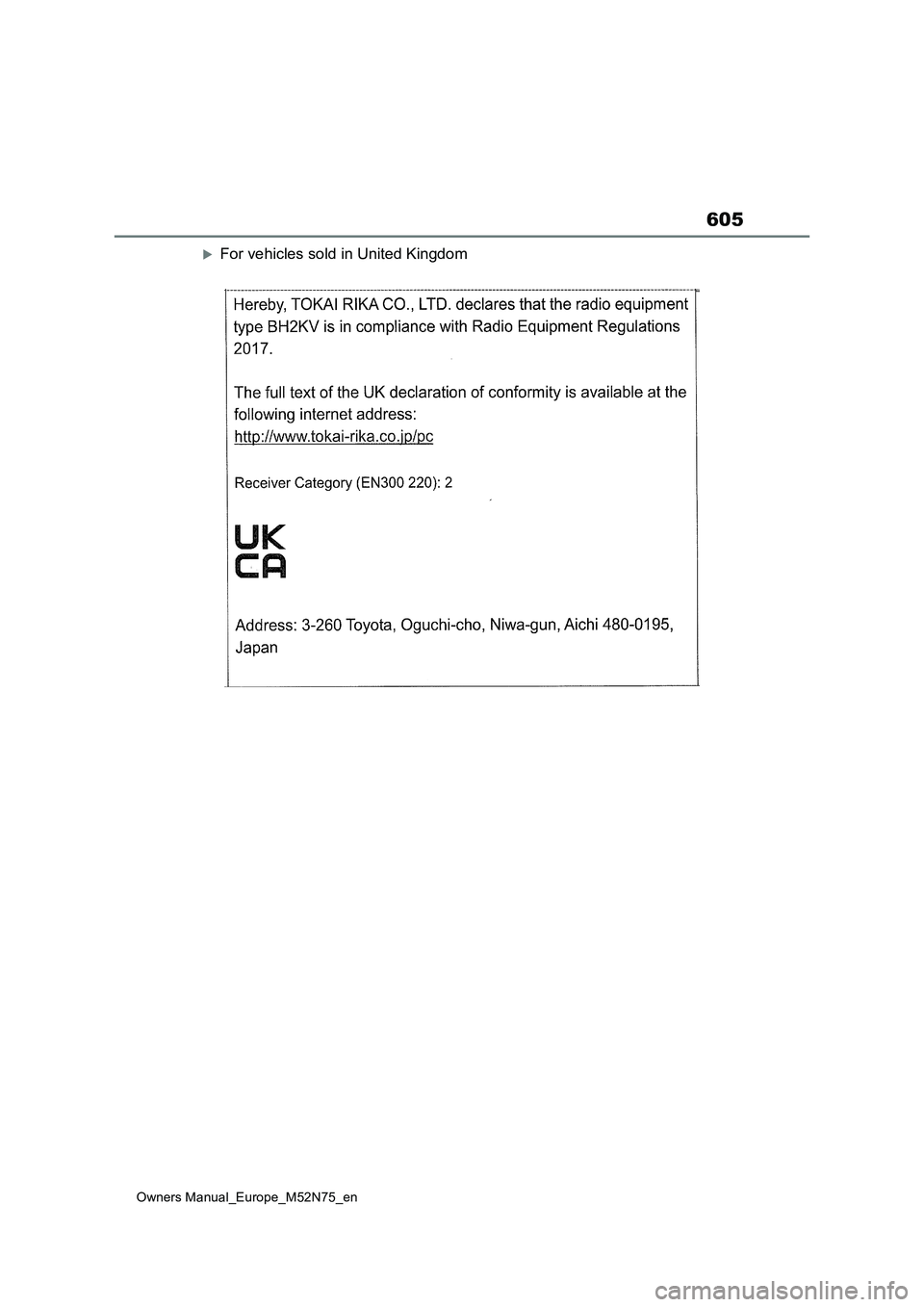 TOYOTA YARIS CROSS 2023  Owners Manual 605
Owners Manual_Europe_M52N75_en
For vehicles sold in United Kingdom 
