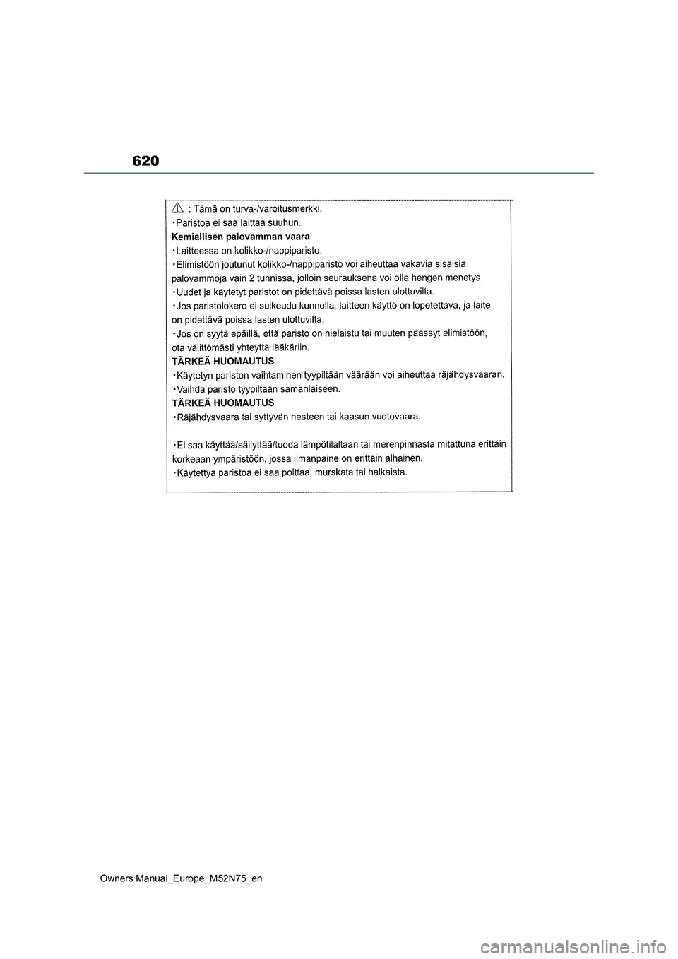 TOYOTA YARIS CROSS 2023  Owners Manual 620
Owners Manual_Europe_M52N75_en 