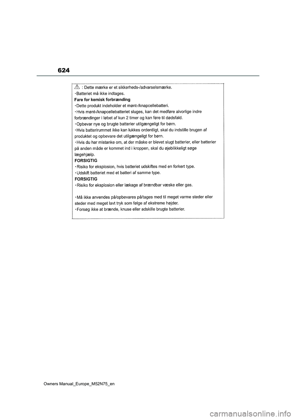 TOYOTA YARIS CROSS 2023  Owners Manual 624
Owners Manual_Europe_M52N75_en 