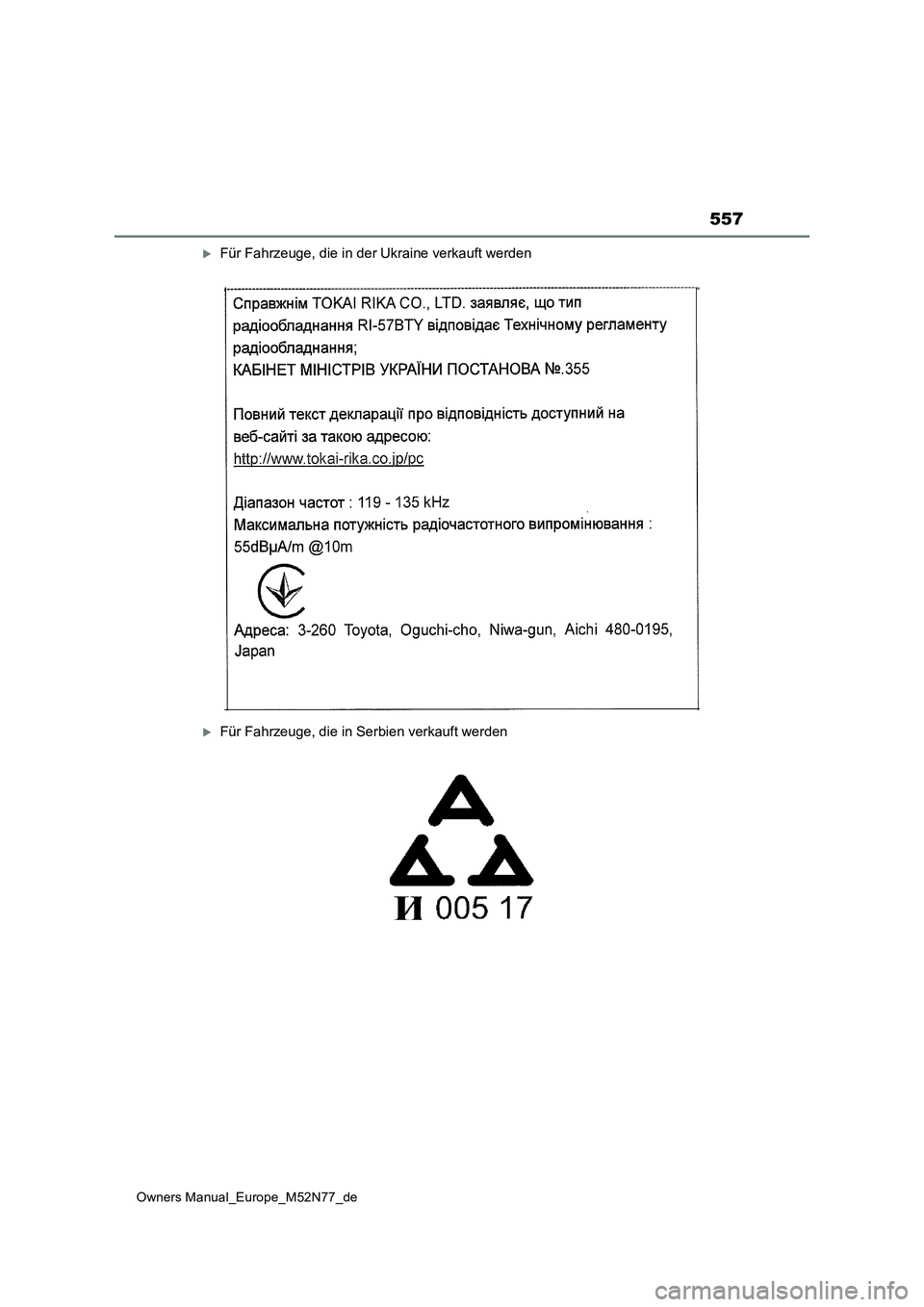 TOYOTA YARIS CROSS 2023  Betriebsanleitungen (in German) 557
Owners Manual_Europe_M52N77_de
Für Fahrzeuge, die in der Ukraine verkauft werden
Für Fahrzeuge, die in Serbien verkauft werden 