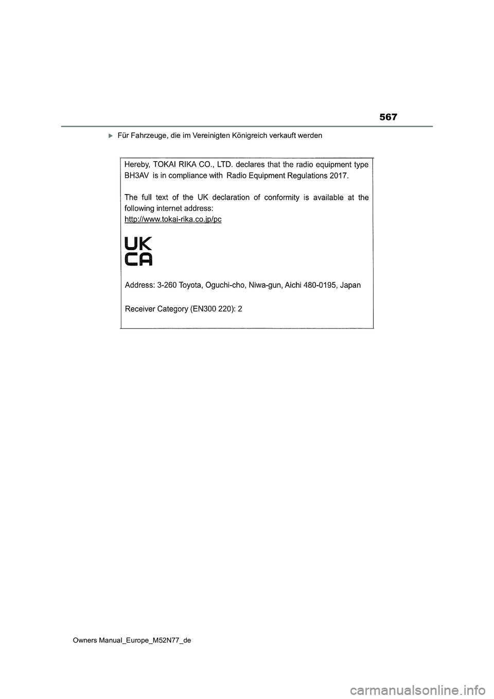 TOYOTA YARIS CROSS 2023  Betriebsanleitungen (in German) 567
Owners Manual_Europe_M52N77_de
Für Fahrzeuge, die im Vereinigten Königreich verkauft werden 