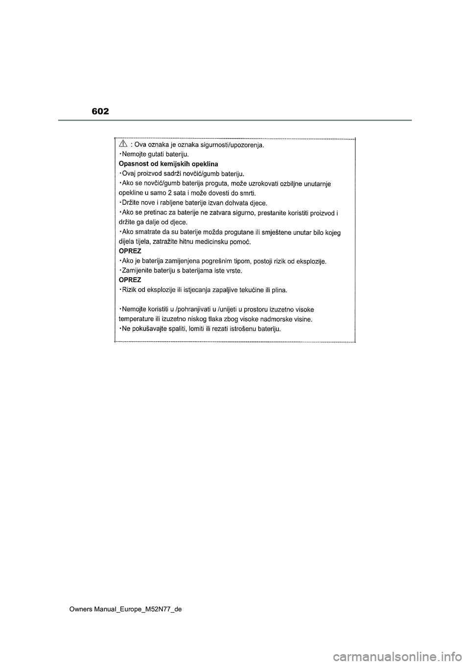 TOYOTA YARIS CROSS 2023  Betriebsanleitungen (in German) 602
Owners Manual_Europe_M52N77_de 