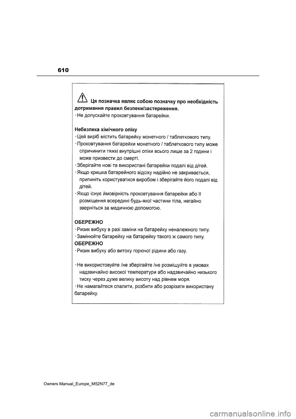 TOYOTA YARIS CROSS 2023  Betriebsanleitungen (in German) 610
Owners Manual_Europe_M52N77_de 