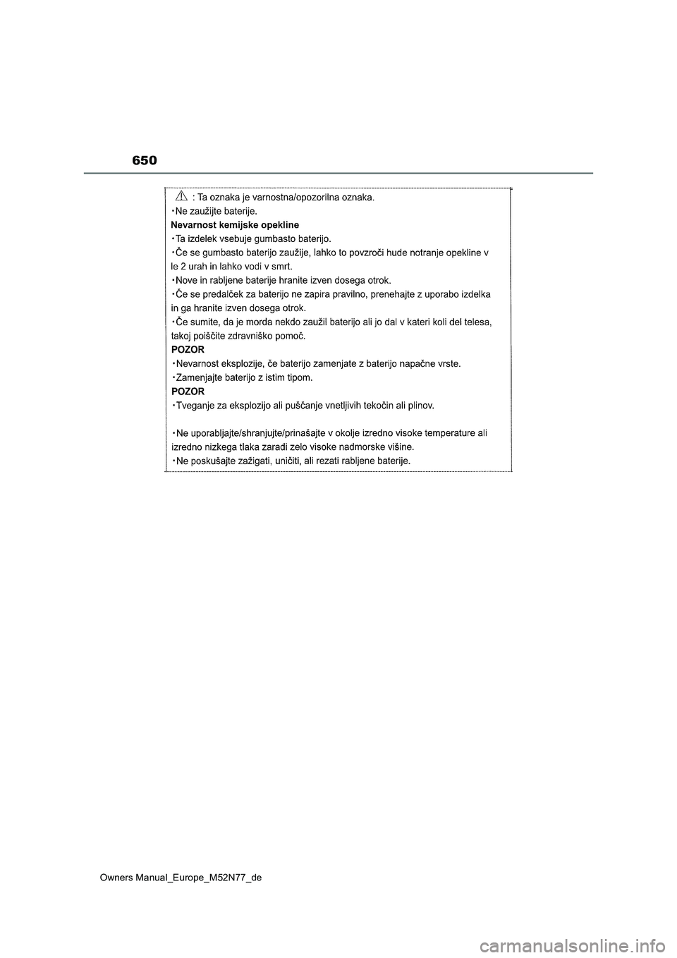 TOYOTA YARIS CROSS 2023  Betriebsanleitungen (in German) 650
Owners Manual_Europe_M52N77_de 