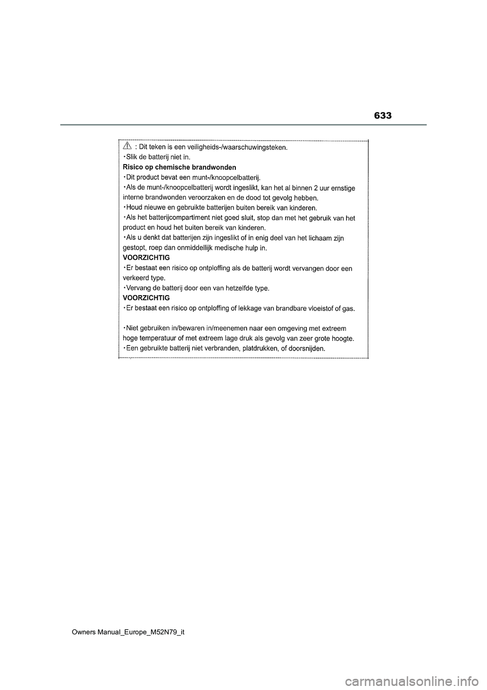 TOYOTA YARIS CROSS 2023  Manuale duso (in Italian) 633
Owners Manual_Europe_M52N79_it 