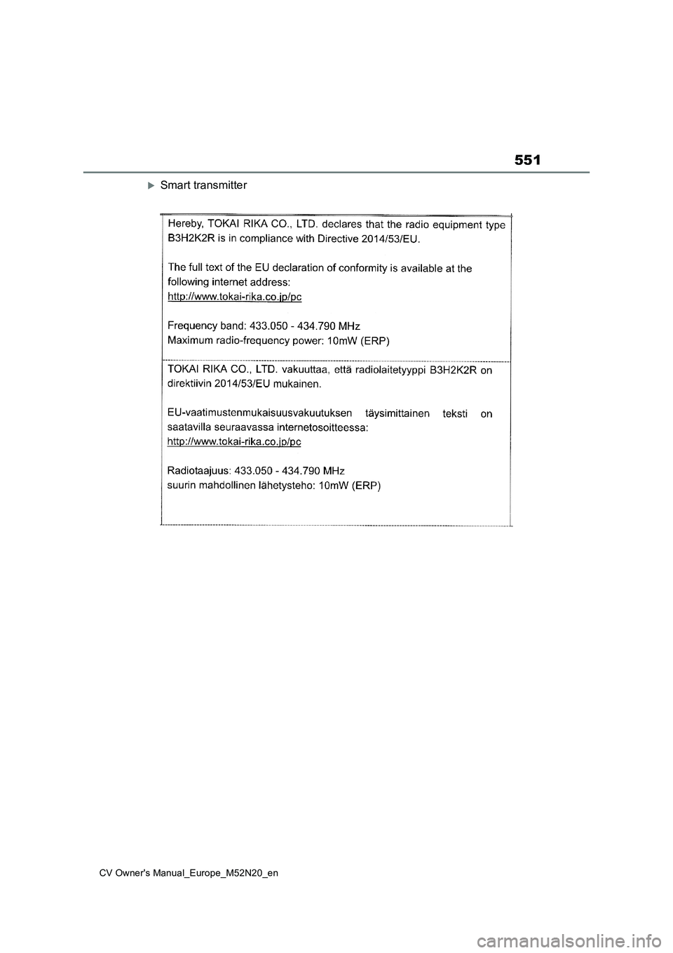 TOYOTA YARIS CROSS 2022  Owners Manual 551
CV Owner's Manual_Europe_M52N20_en
Smart transmitter 
