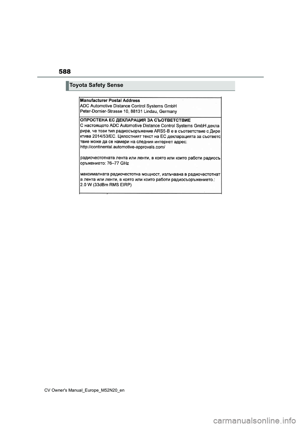 TOYOTA YARIS CROSS 2022  Owners Manual 588
CV Owner's Manual_Europe_M52N20_en
Toyota Safety Sense 