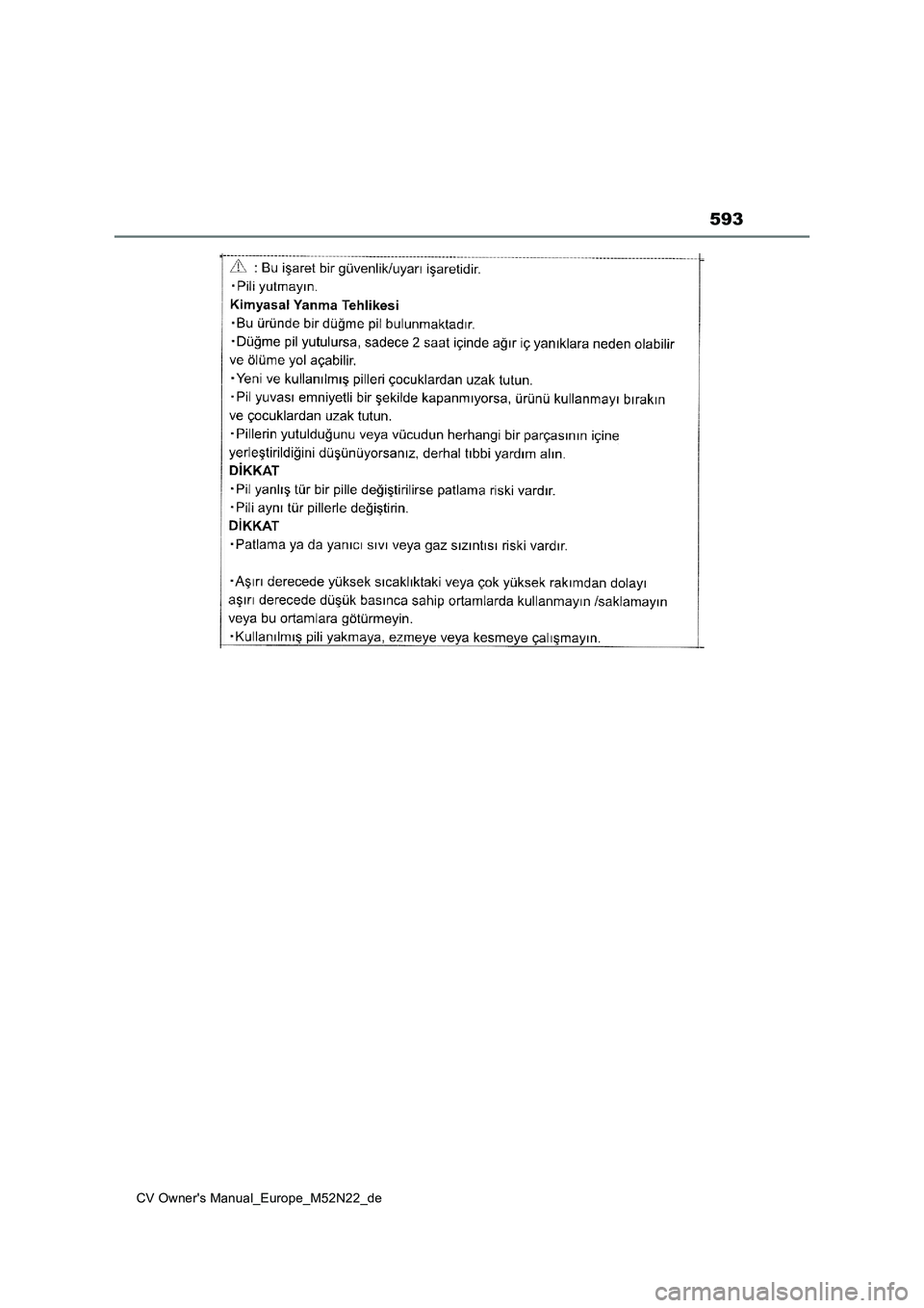 TOYOTA YARIS CROSS 2022  Betriebsanleitungen (in German) 593
CV Owner's Manual_Europe_M52N22_de 