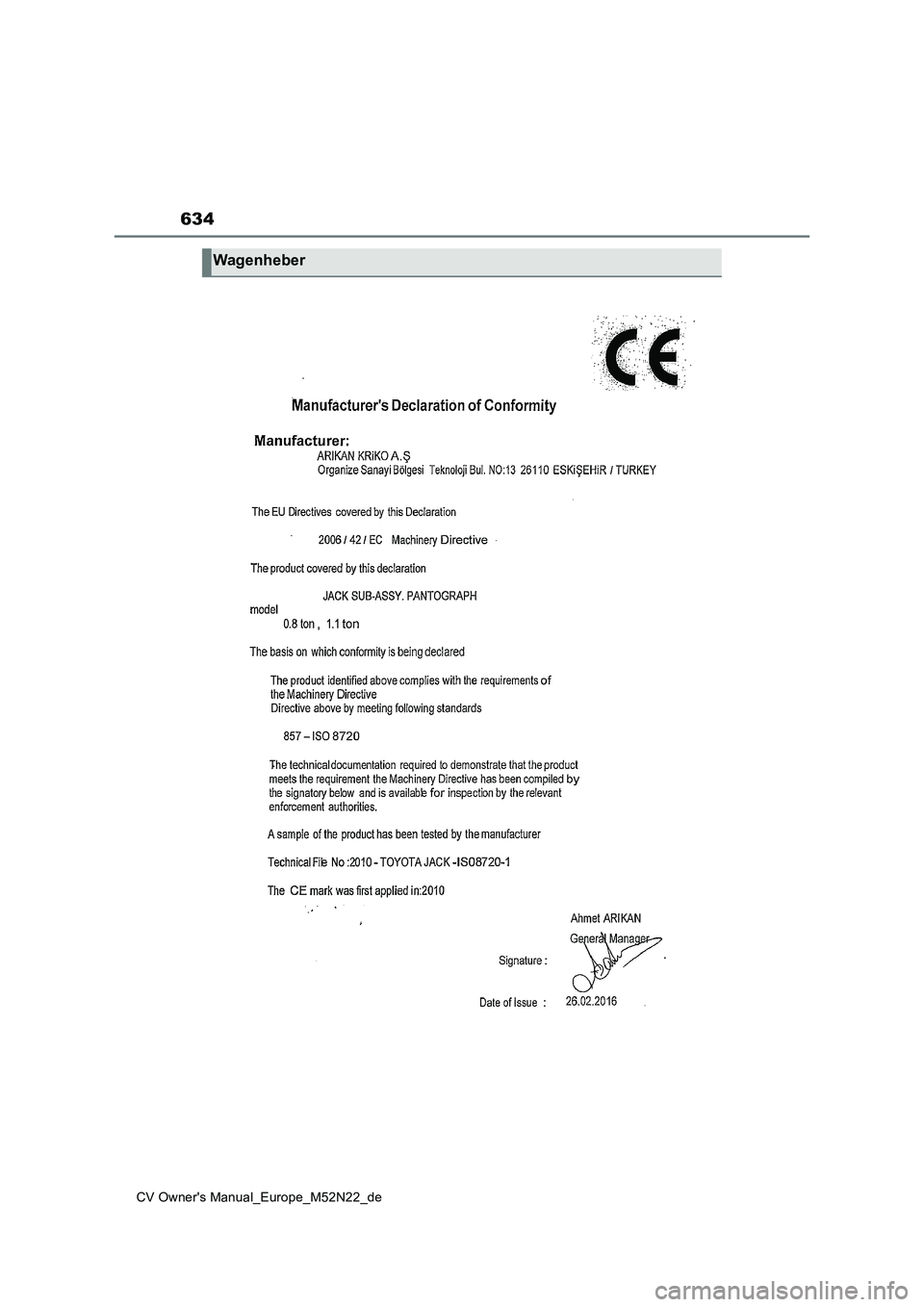 TOYOTA YARIS CROSS 2022  Betriebsanleitungen (in German) 634
CV Owner's Manual_Europe_M52N22_de
Wagenheber 