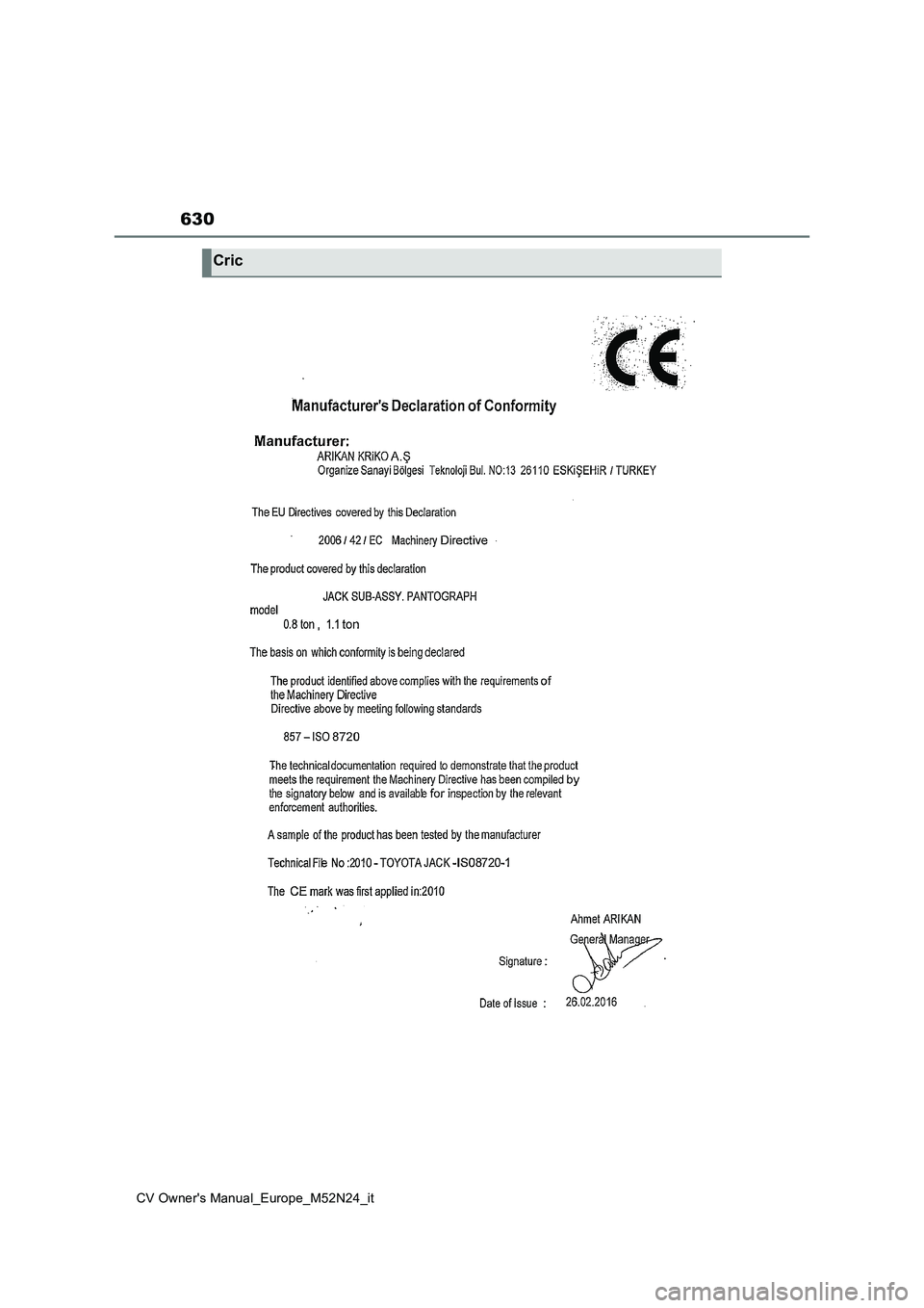 TOYOTA YARIS CROSS 2022  Manuale duso (in Italian) 630
CV Owner's Manual_Europe_M52N24_it
Cric 