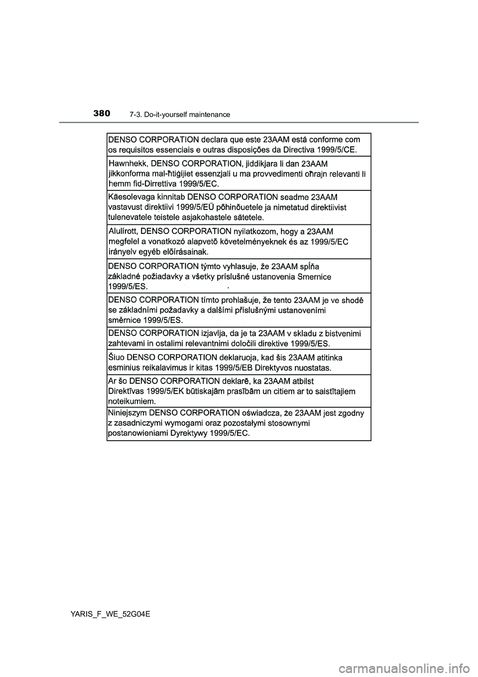 TOYOTA YARIS HATCHBACK 2015  Owners Manual 3807-3. Do-it-yourself maintenance
YARIS_F_WE_52G04E 