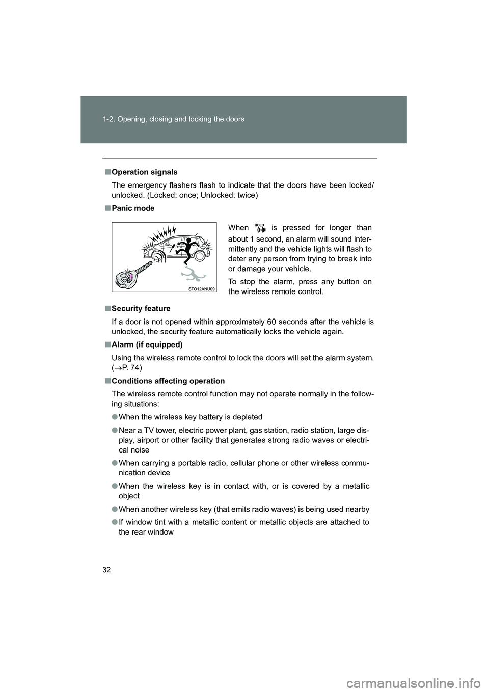 TOYOTA YARIS HATCHBACK 2013 Owners Manual 32 1-2. Opening, closing and locking the doors
YARIS_HB_U_52D44U
■Operation signals
The emergency flashers flash to indicate that the doors have been locked/
unlocked. (Locked: once; Unlocked: twice TOYOTA YARIS HATCHBACK 2013 Owners Manual 32 1-2. Opening, closing and locking the doors
YARIS_HB_U_52D44U
■Operation signals
The emergency flashers flash to indicate that the doors have been locked/
unlocked. (Locked: once; Unlocked: twice