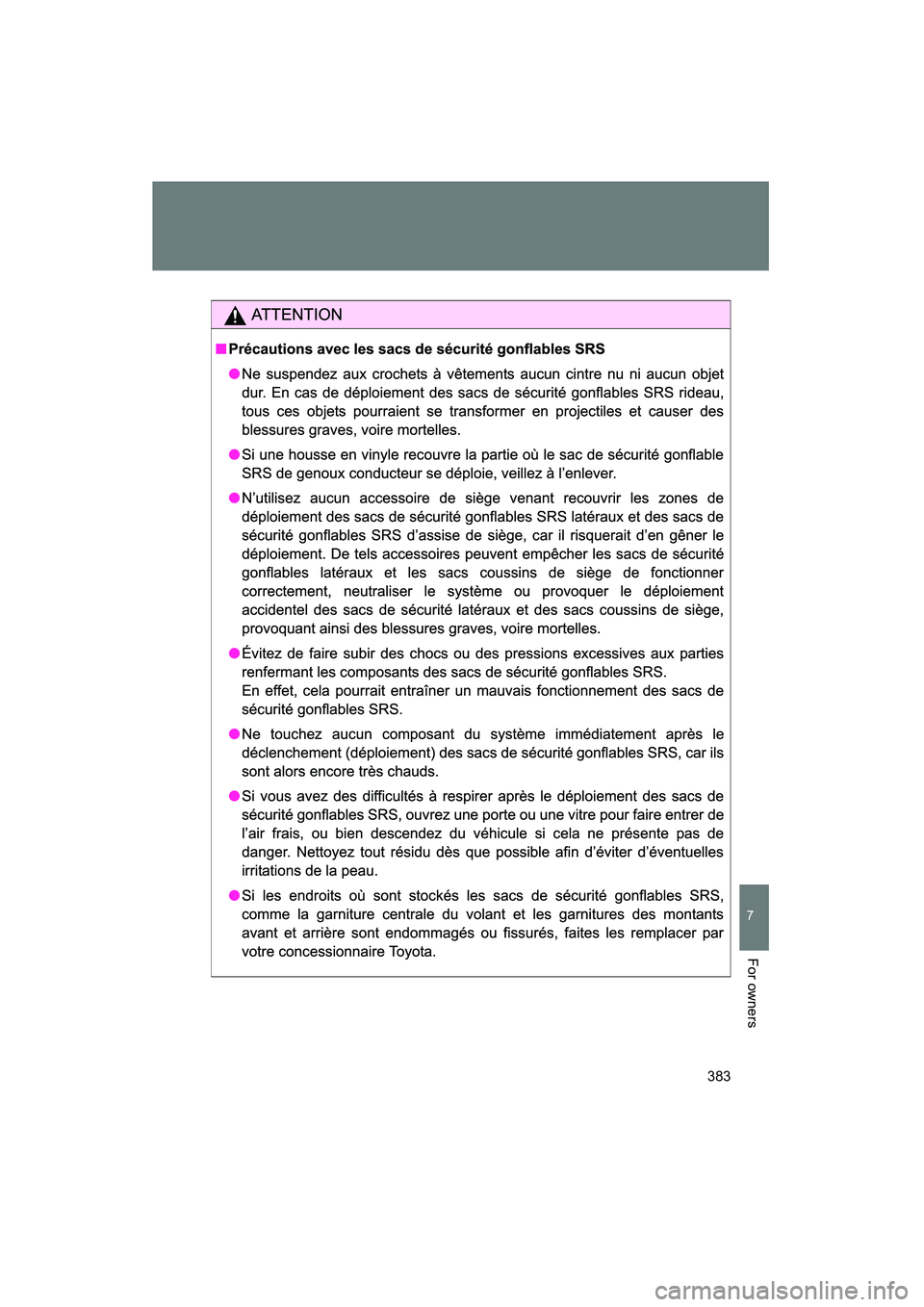 TOYOTA YARIS HATCHBACK 2013  Owners Manual 383
YARIS_HB_U_52D44U
7
For owners 
