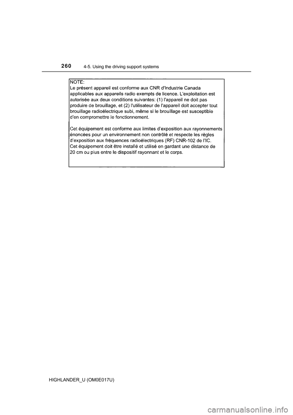 TOYOTA HIGHLANDER 2017 XU50 / 3.G Owners Manual 2604-5. Using the driving support systems
HIGHLANDER_U (OM0E017U) 