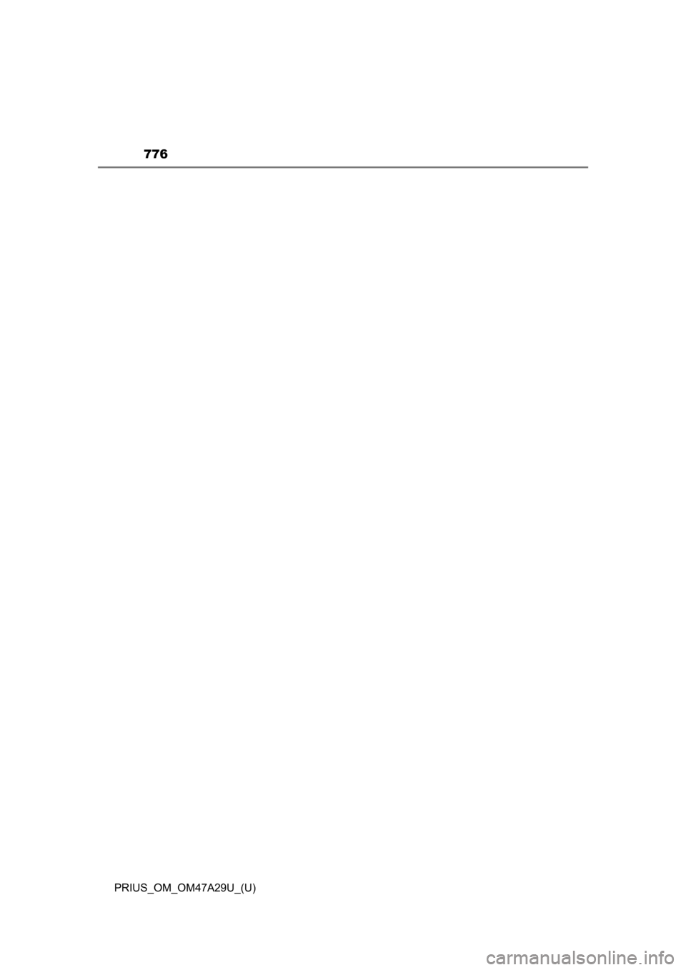 TOYOTA PRIUS 2016 4.G Owners Manual 776
PRIUS_OM_OM47A29U_(U) 