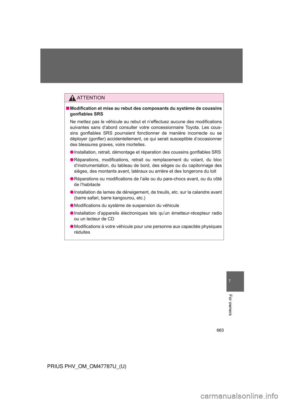 TOYOTA PRIUS PLUG-IN HYBRID 2013 1.G Owners Manual 663
7
For owners
PRIUS PHV_OM_OM47787U_(U) 