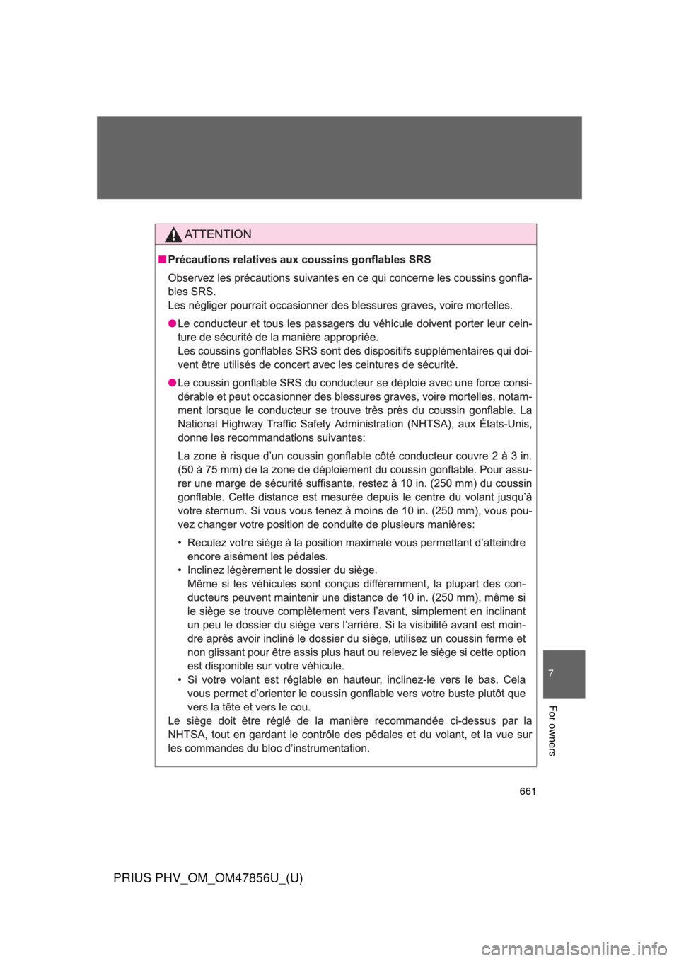 TOYOTA PRIUS PLUG-IN HYBRID 2014 1.G Owners Manual 661
7
For owners
PRIUS PHV_OM_OM47856U_(U) 