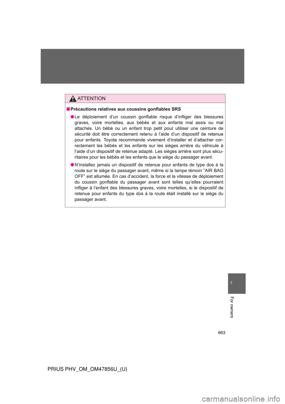 TOYOTA PRIUS PLUG-IN HYBRID 2014 1.G Owners Manual 663
7
For owners
PRIUS PHV_OM_OM47856U_(U) 