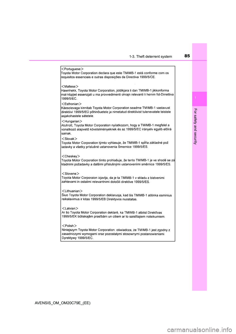 TOYOTA AVENSIS 2018  Owners Manual 851-3. Theft deterrent system
1
AVENSIS_OM_OM20C79E_(EE)
For safety and security 