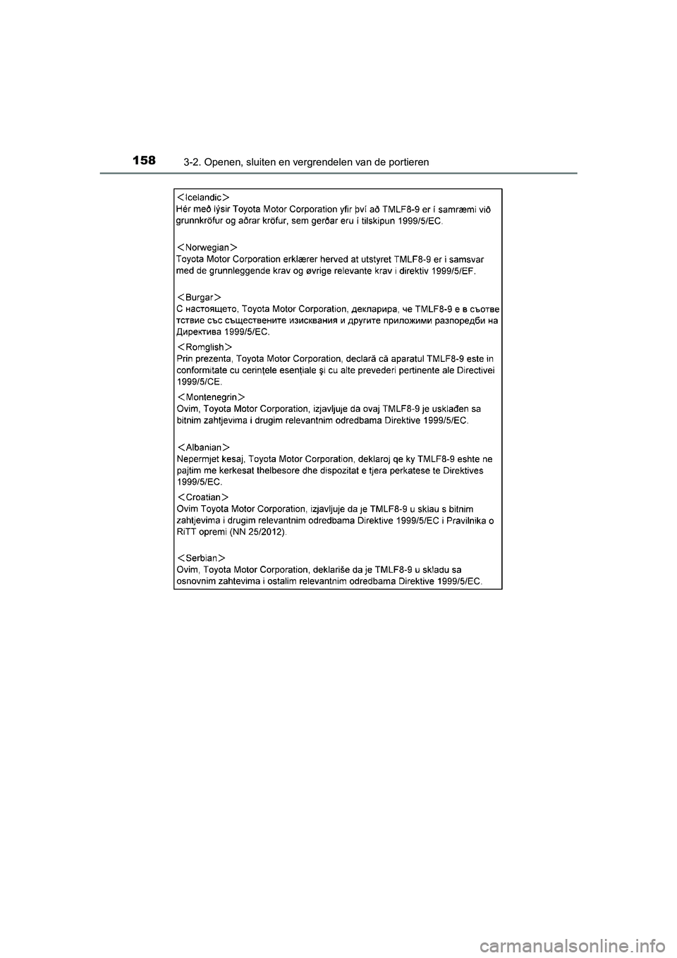 TOYOTA AVENSIS 2018  Instructieboekje (in Dutch) 1583-2. Openen, sluiten en vergrendelen van de portieren
AVENSIS_OM_OM20C79E_(EE)
AVENSIS_OM_OM20C79E_(EE).book  Page 158  Friday, September 15, 2017  11:12 AM 