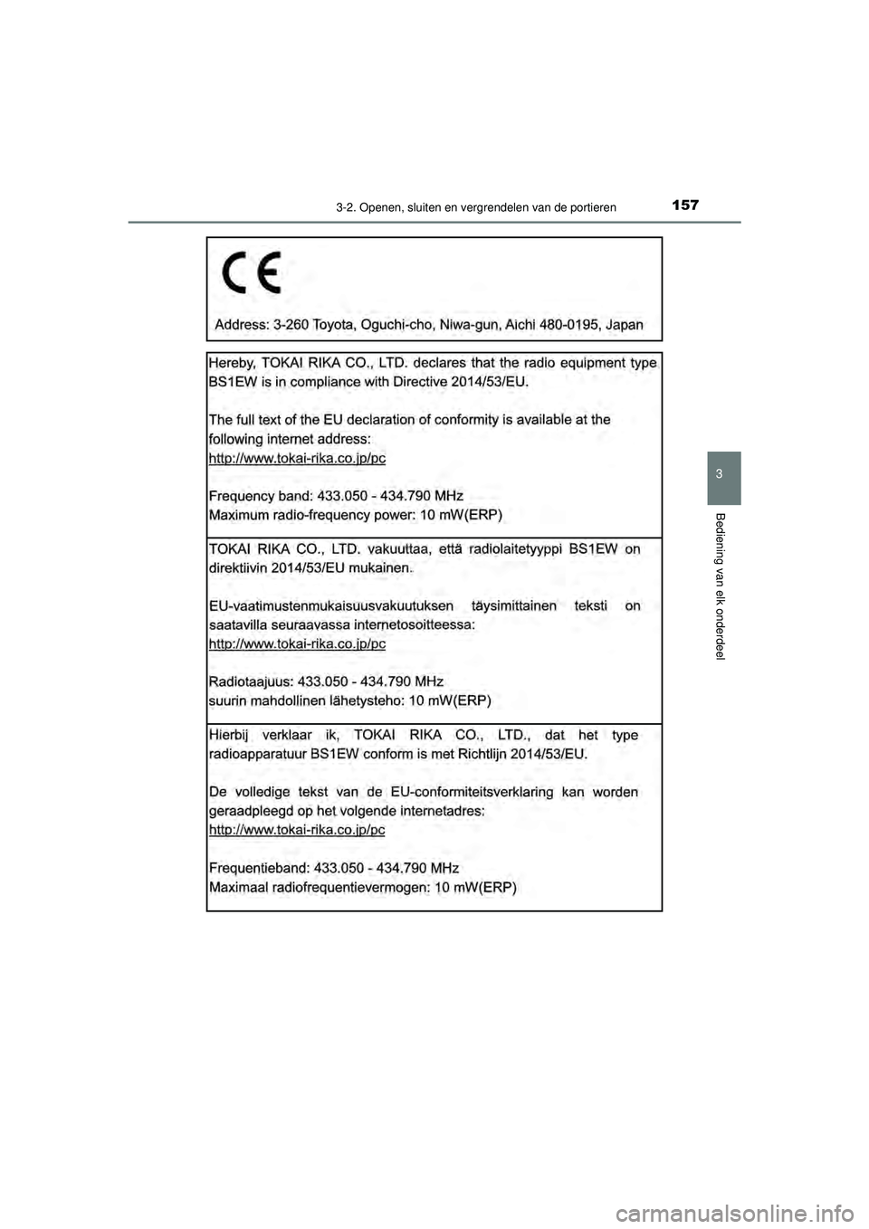 TOYOTA AYGO 2021  Instructieboekje (in Dutch) 1573-2. Openen, sluiten en vergrendelen van de portieren
3
Bediening van elk onderdeel
AYGO_OM_Europe_OM9A012E
AYGO_OM_Europe_OM9A012E.book  Page 157  Wednesday, October 28, 2020  10:30 AM 