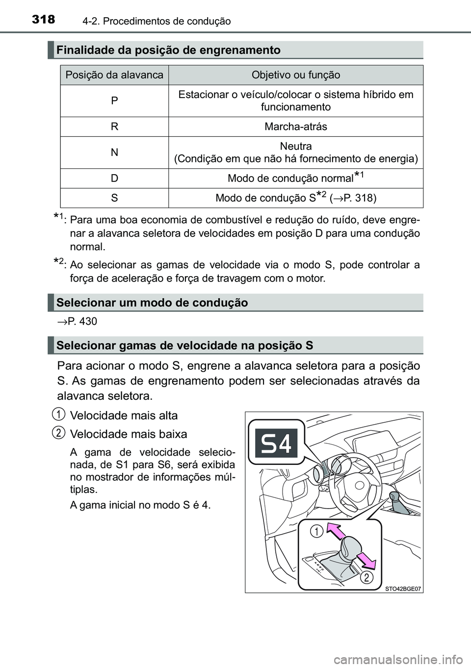 TOYOTA C-HR 2023  Manual de utilização (in Portuguese) 318������3�U�R�F�H�G�L�P�H�Q�W�R�V��G�H��F�R�Q�G�X�o�m�R
�
�� �3�D�U�D��X�P�D��E�R�D��H�F�R�Q�R�P�L�D��G�H��F�R�P�E�X�V�W�t�Y�H�O��H��U�H�G�X�o�m�R��G�R��U�X�t�G�R���G�H�Y�H��H�Q�