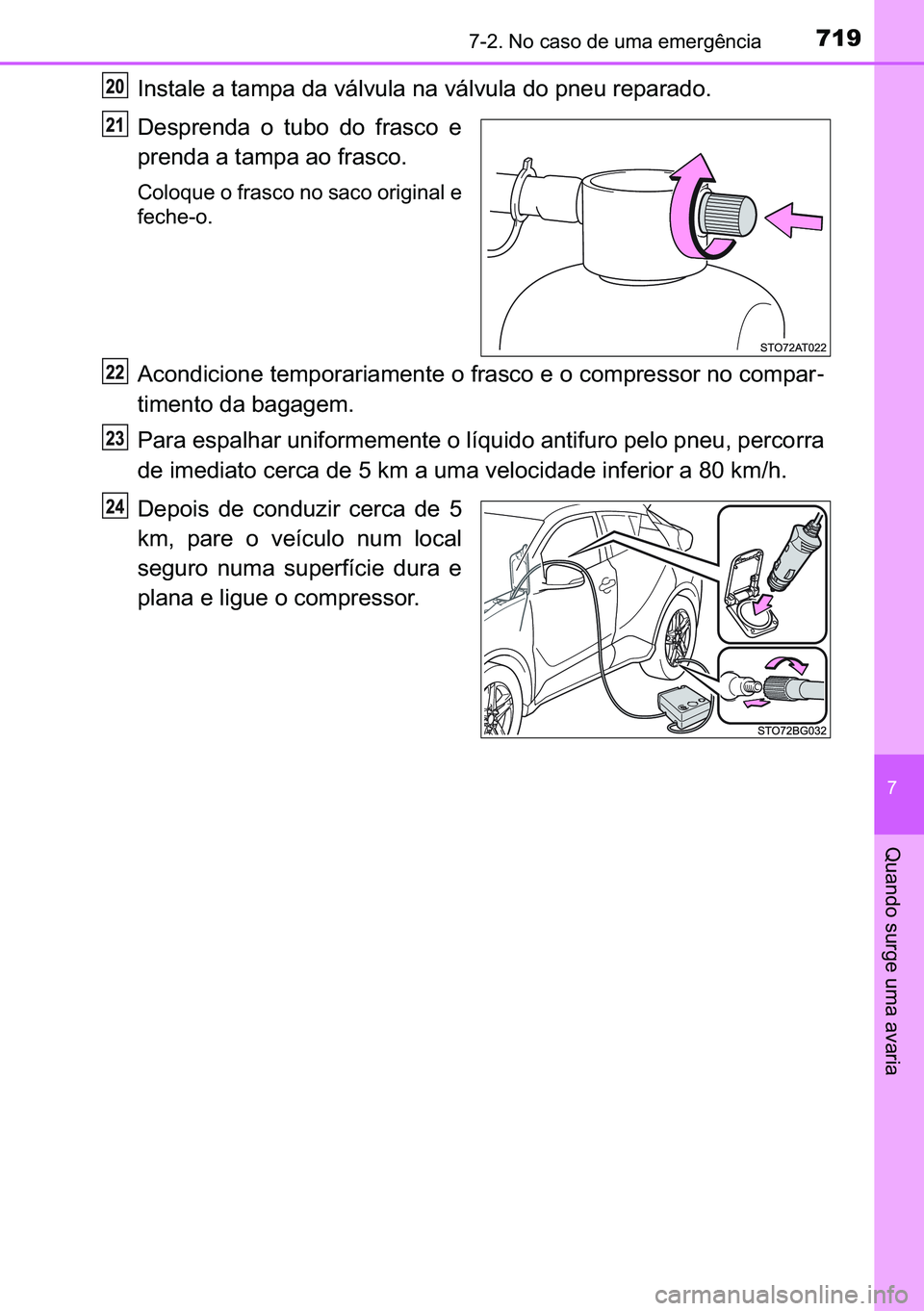 TOYOTA C-HR 2023  Manual de utilização (in Portuguese) 719������1�R��F�D�V�R��G�H��X�P�D��H�P�H�U�J�r�Q�F�L�D
�
�4�X�D�Q�G�R��V�X�U�J�H��X�P�D��D�Y�D�U�L�D
<002c0051005600570044004f0048000300440003005700440050005300440003004700440003005900690