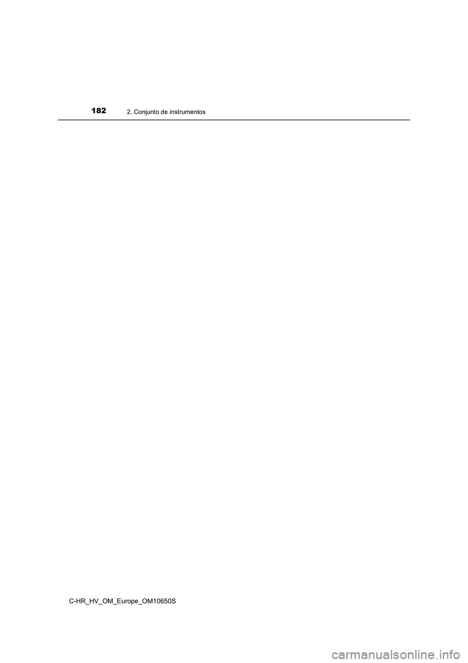 TOYOTA C-HR 2019  Manual del propietario (in Spanish) 1822. Conjunto de instrumentos
C-HR_HV_OM_Europe_OM10650S 