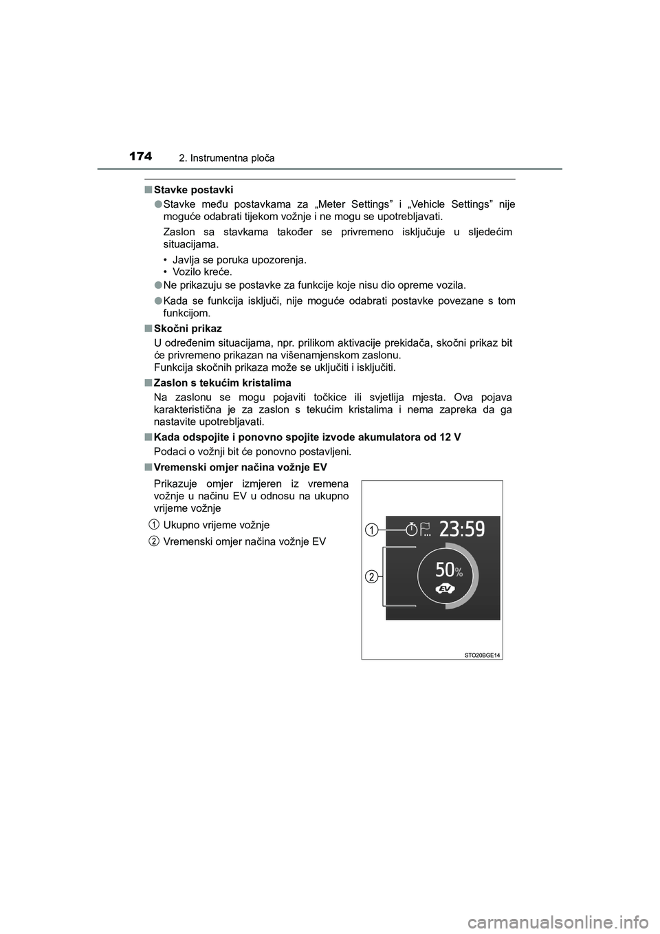 TOYOTA C-HR 2019 Upute Za Rukovanje (in Croatian) 1742. Instrumentna ploča
C-HR_HV_OM_Europe_OM10647E
■Stavke postavki
●Stavke među postavkama za „Meter Settings” i „Vehicle Settings” nije
moguće odabrati tijekom vožnje i ne mogu se u TOYOTA C-HR 2019 Upute Za Rukovanje (in Croatian) 1742. Instrumentna ploča
C-HR_HV_OM_Europe_OM10647E
■Stavke postavki
●Stavke među postavkama za „Meter Settings” i „Vehicle Settings” nije
moguće odabrati tijekom vožnje i ne mogu se u