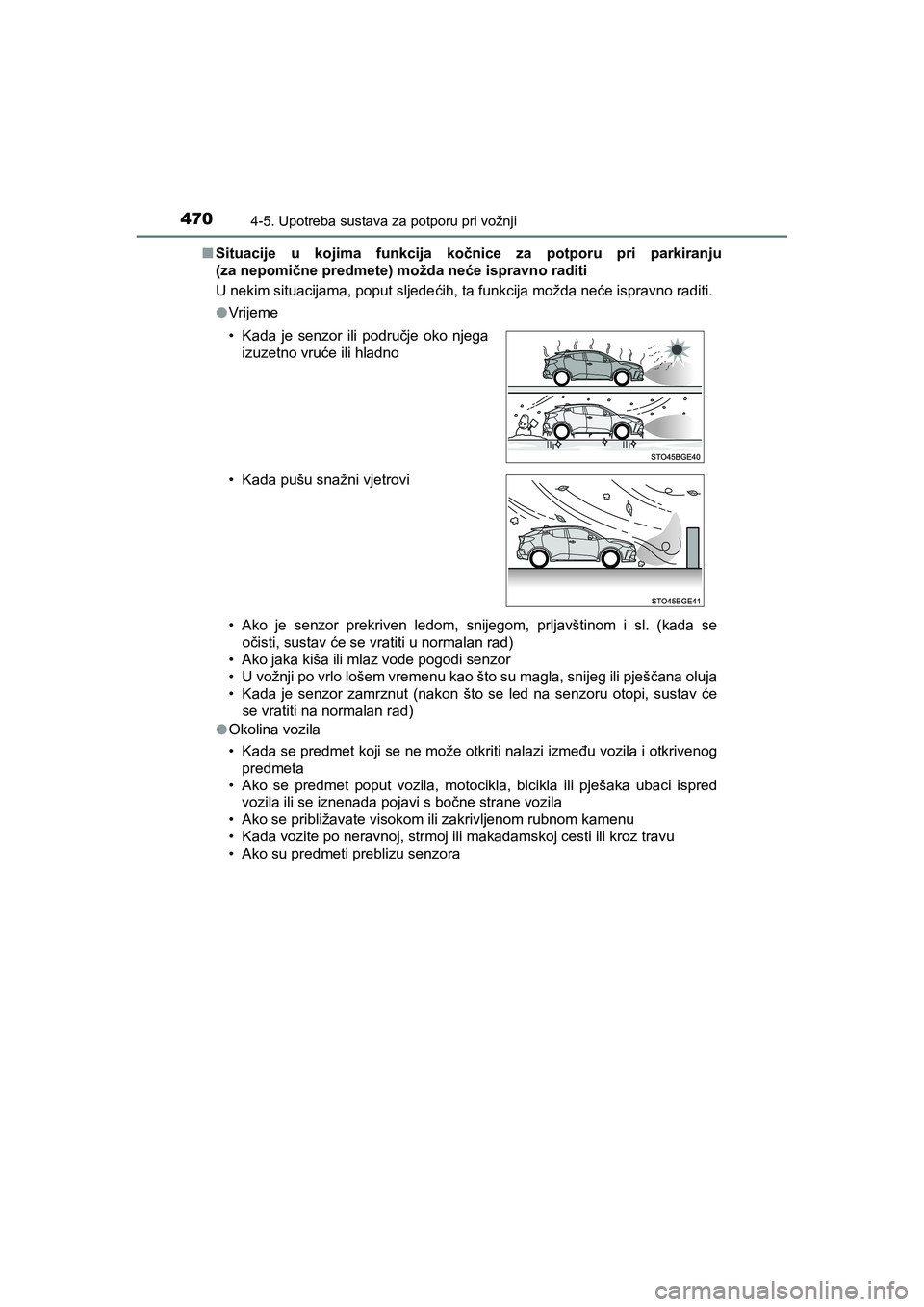 TOYOTA C-HR 2019 Upute Za Rukovanje (in Croatian) 4704-5. Upotreba sustava za potporu pri vožnji
C-HR_HV_OM_Europe_OM10647E■Situacije u kojima funkcija kočnice za potporu pri parkiranju
(za nepomične predmete) možda neće ispravno raditi
U neki TOYOTA C-HR 2019 Upute Za Rukovanje (in Croatian) 4704-5. Upotreba sustava za potporu pri vožnji
C-HR_HV_OM_Europe_OM10647E■Situacije u kojima funkcija kočnice za potporu pri parkiranju
(za nepomične predmete) možda neće ispravno raditi
U neki