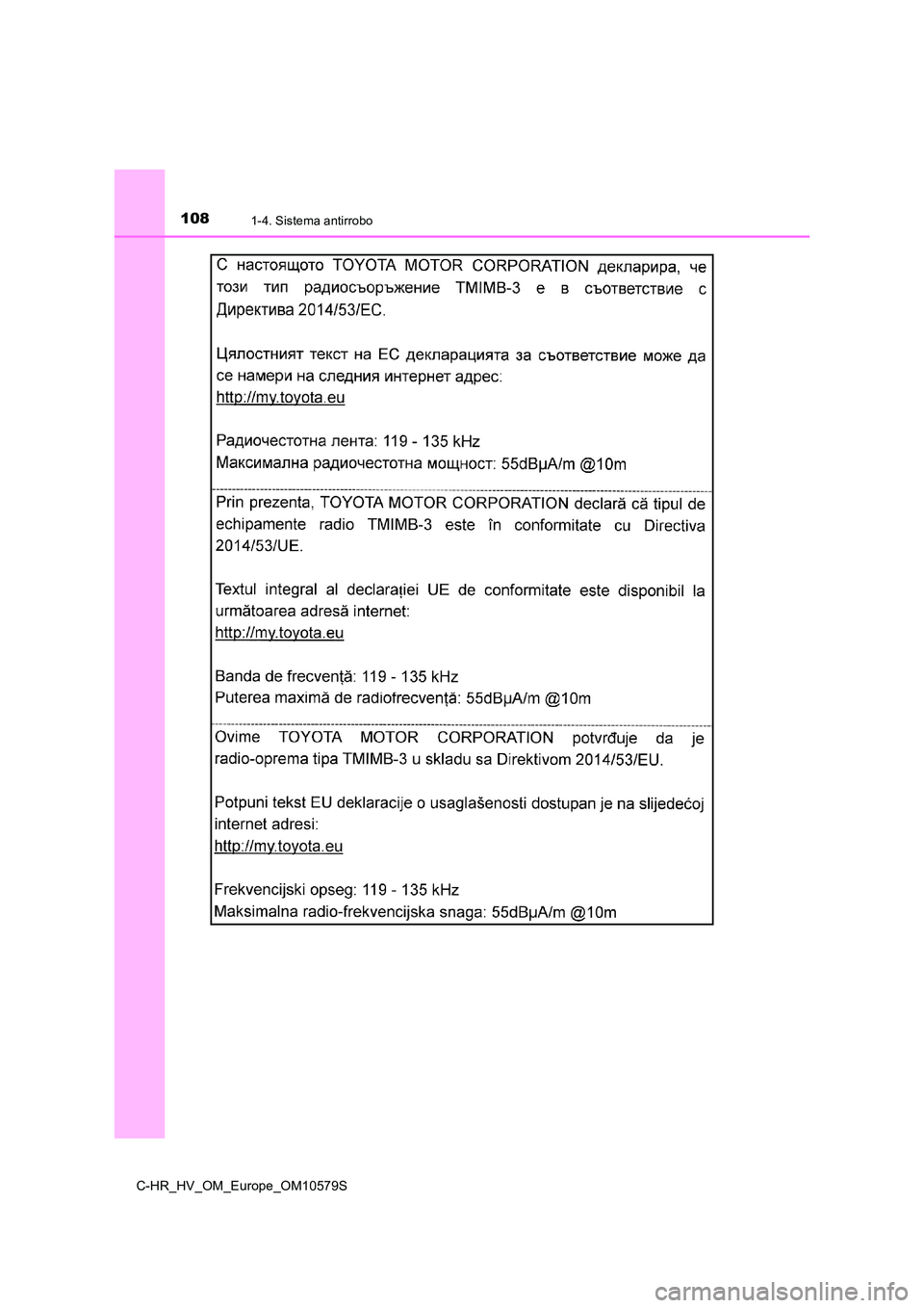 TOYOTA C-HR 2018  Manual del propietario (in Spanish) 1081-4. Sistema antirrobo
C-HR_HV_OM_Europe_OM10579S 