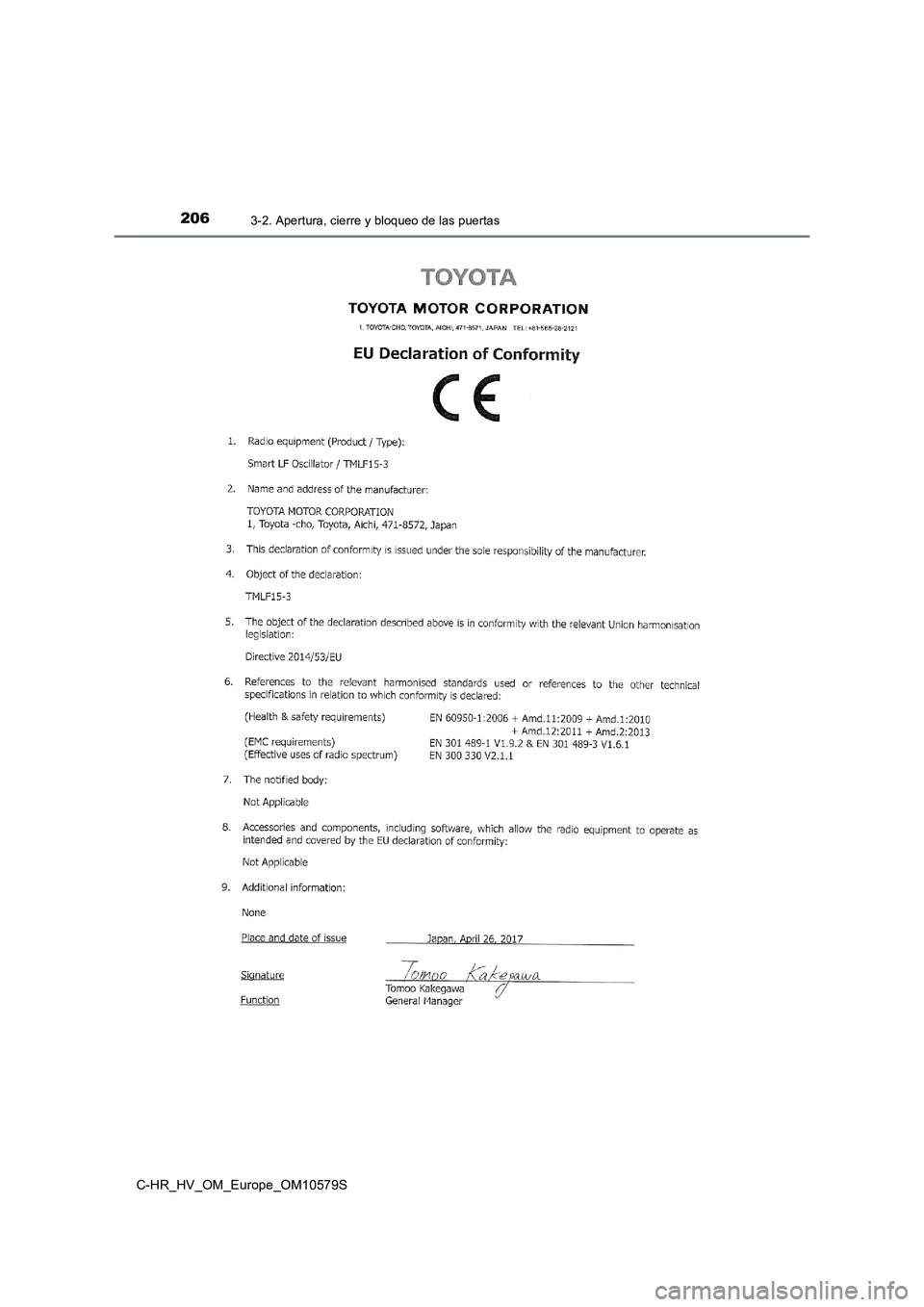 TOYOTA C-HR 2018  Manual del propietario (in Spanish) 2063-2. Apertura, cierre y bloqueo de las puertas
C-HR_HV_OM_Europe_OM10579S 