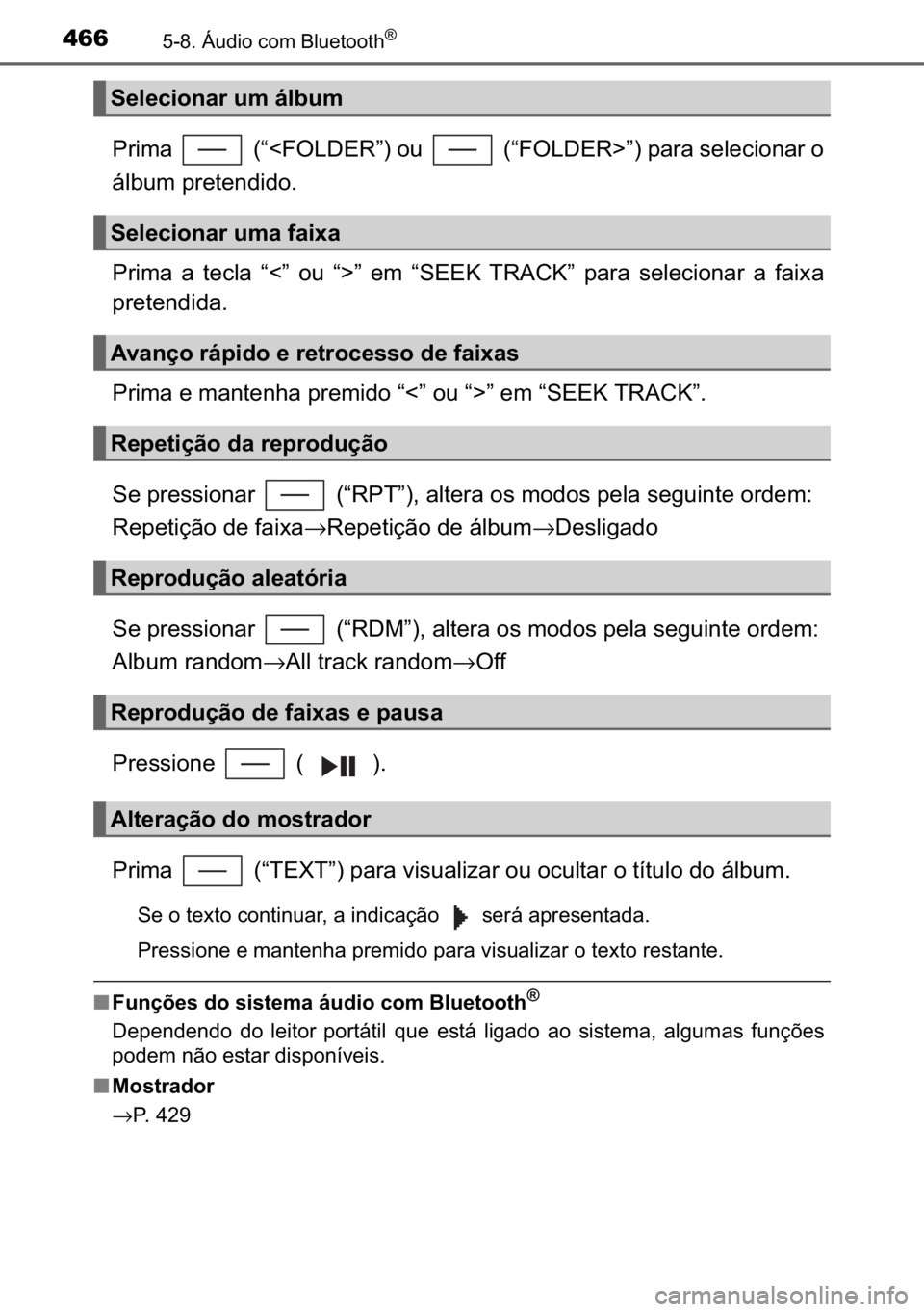 TOYOTA C_HR HYBRID 2016  Manual de utilização (in Portuguese) 466������È�X�G�L�R��F�R�P��%�O�X�H�W�R�R�W�K�Š
�3�U�L�P�D� ���
