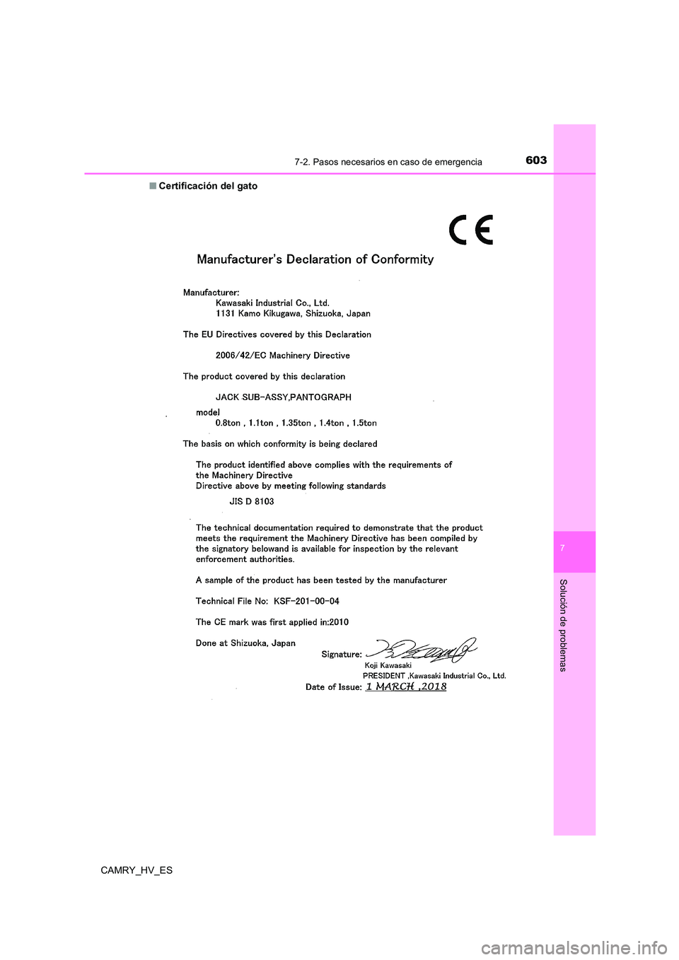 TOYOTA CAMRY 2021  Manual del propietario (in Spanish) 6037-2. Pasos necesarios en caso de emergencia
7
Solución de problemas
CAMRY_HV_ES 
■ Certificación del gato 