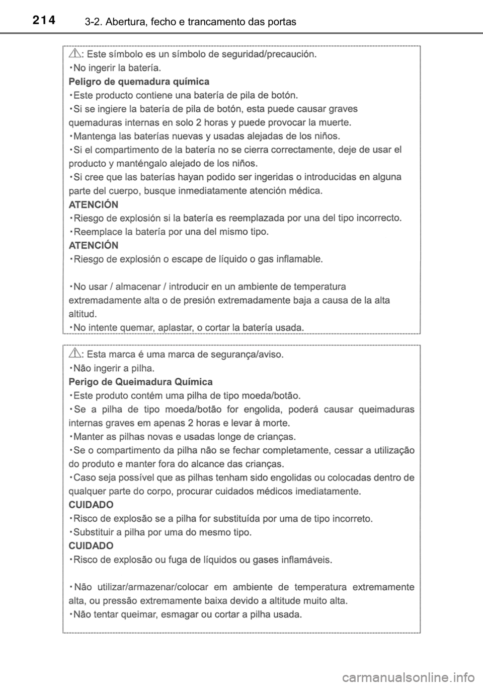 TOYOTA CAMRY 2020  Manual de utilização (in Portuguese) 214������$�E�H�U�W�X�U�D���I�H�F�K�R��H��W�U�D�Q�F�D�P�H�Q�W�R��G�D�V��S�R�U�W�D�V 