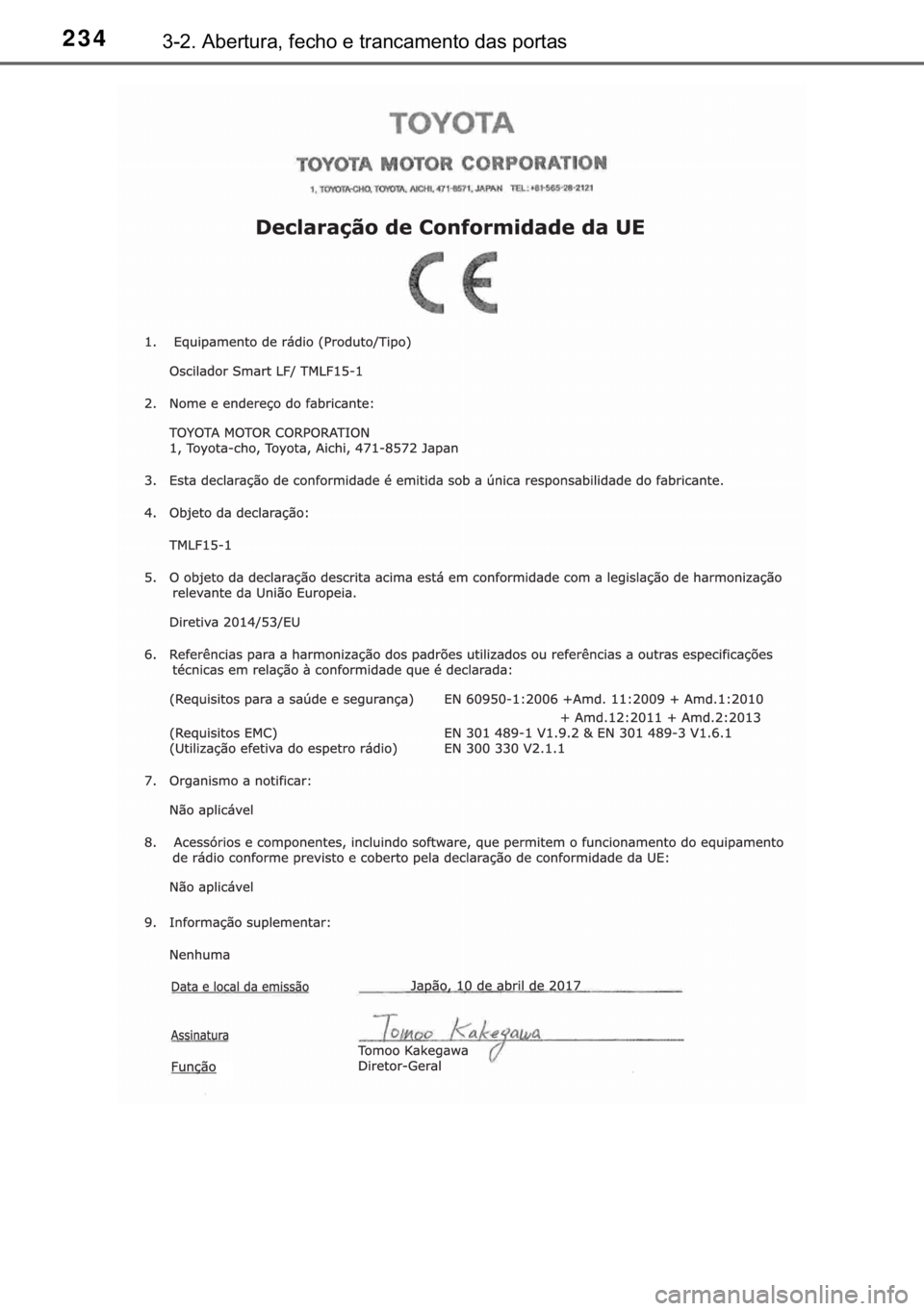 TOYOTA CAMRY 2020  Manual de utilização (in Portuguese) 234������$�E�H�U�W�X�U�D���I�H�F�K�R��H��W�U�D�Q�F�D�P�H�Q�W�R��G�D�V��S�R�U�W�D�V 