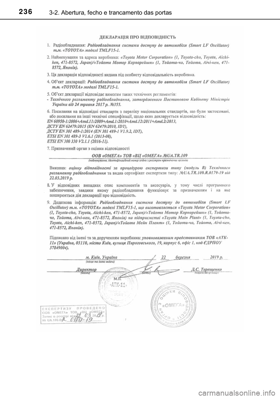 TOYOTA CAMRY 2020  Manual de utilização (in Portuguese) 236������$�E�H�U�W�X�U�D���I�H�F�K�R��H��W�U�D�Q�F�D�P�H�Q�W�R��G�D�V��S�R�U�W�D�V 