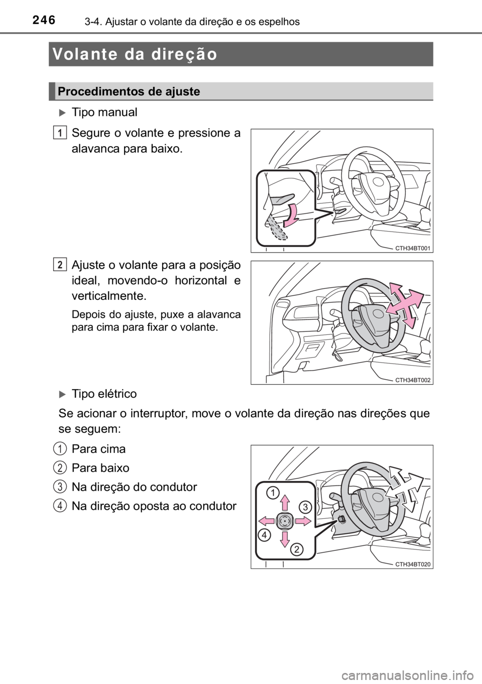 TOYOTA CAMRY 2020  Manual de utilização (in Portuguese) 246������$�M�X�V�W�D�U��R��Y�R�O�D�Q�W�H��G�D��G�L�U�H�o�m�R��H��R�V��H�V�S�H�O�K�R�V
�X�7�L�S�R��P�D�Q�X�D�O
�6�H�J�X�U�H��R��Y�R�O�D�Q�W�H��H��S�U�H�V�V�L�R�Q�H��D
�D�O�D�Y�D�Q�F�D