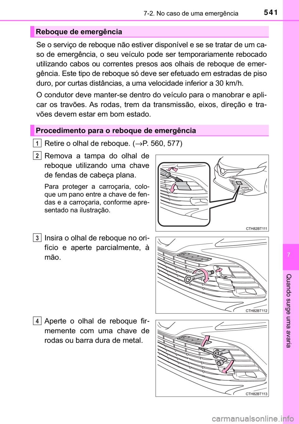 TOYOTA CAMRY 2020  Manual de utilização (in Portuguese) 541������1�R��F�D�V�R��G�H��X�P�D��H�P�H�U�J�r�Q�F�L�D
�
�4�X�D�Q�G�R��V�X�U�J�H��X�P�D��D�Y�D�U�L�D
�6�H��R��V�H�U�Y�L�o�R��G�H��U�H�E�R�T�X�H��Q�m�R��H�V�W�L�Y�H�U��G�L�V�S�R�Q�t