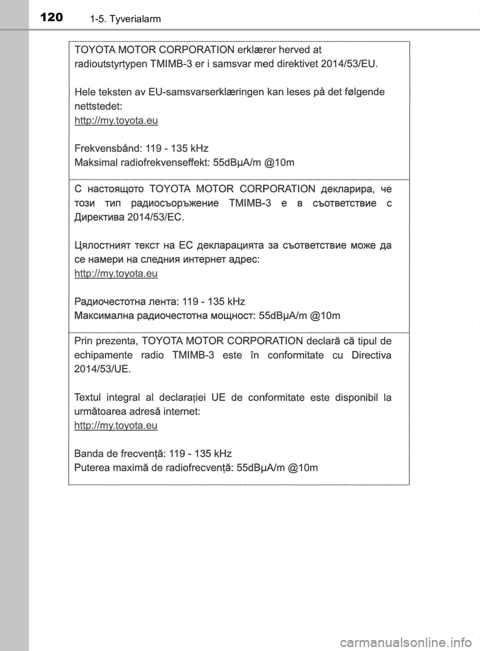 TOYOTA CAMRY 2019  Brugsanvisning (in Danish) 1201-5. Tyverialarm
OM33E11DK
OM33E11DK.book  Page 120  Monday, March 9, 2020  1:49 PM 