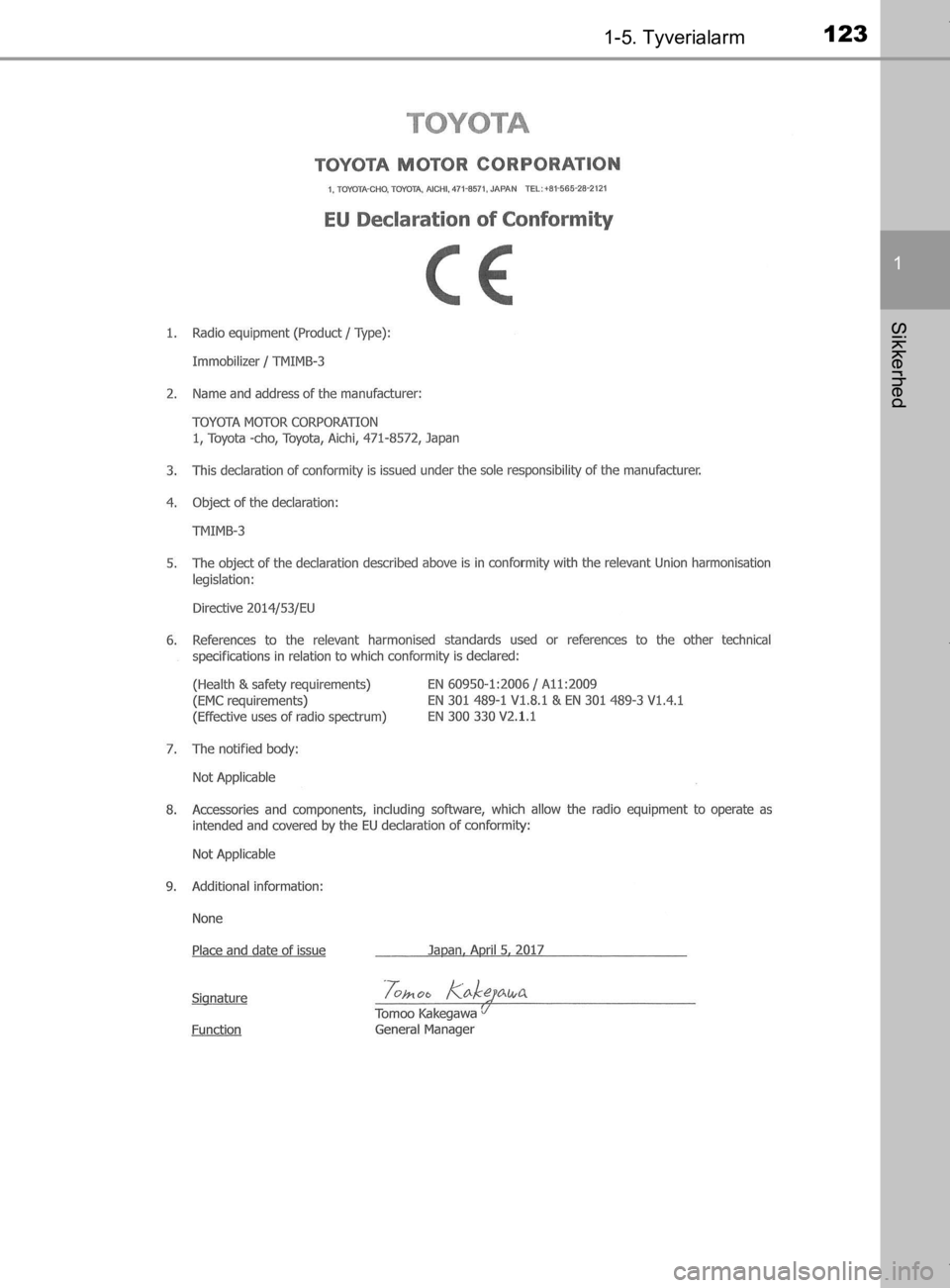 TOYOTA CAMRY 2019  Brugsanvisning (in Danish) 1231-5. Tyverialarm
1
Sikkerhed
OM33E11DK
OM33E11DK.book  Page 123  Monday, March 9, 2020  1:49 PM 