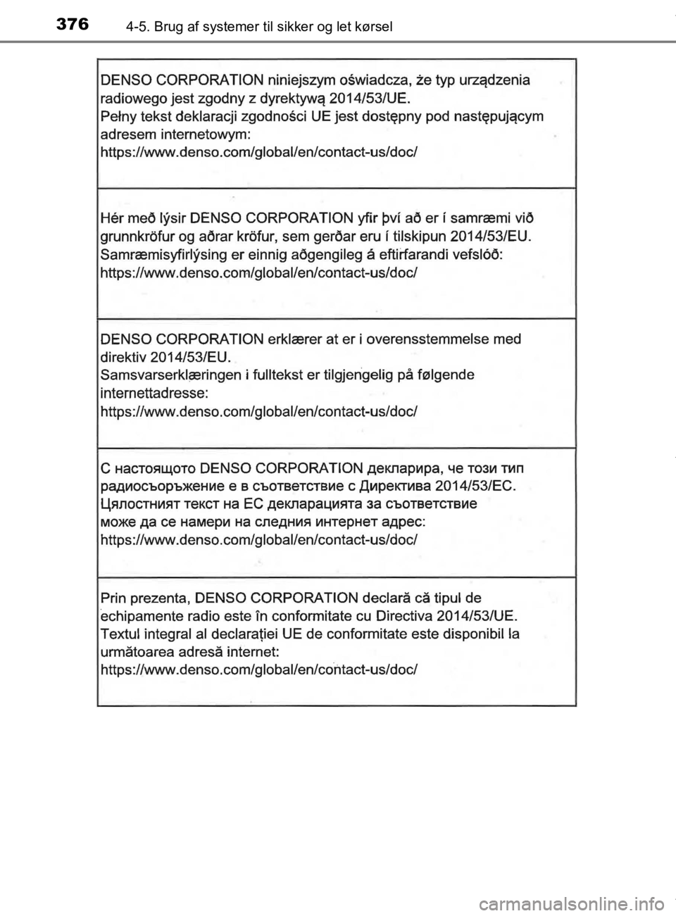 TOYOTA CAMRY 2019  Brugsanvisning (in Danish) 3764-5. Brug af systemer til sikker og let kørsel
OM33E11DK
OM33E11DK.book  Page 376  Monday, March 9, 2020  1:49 PM 