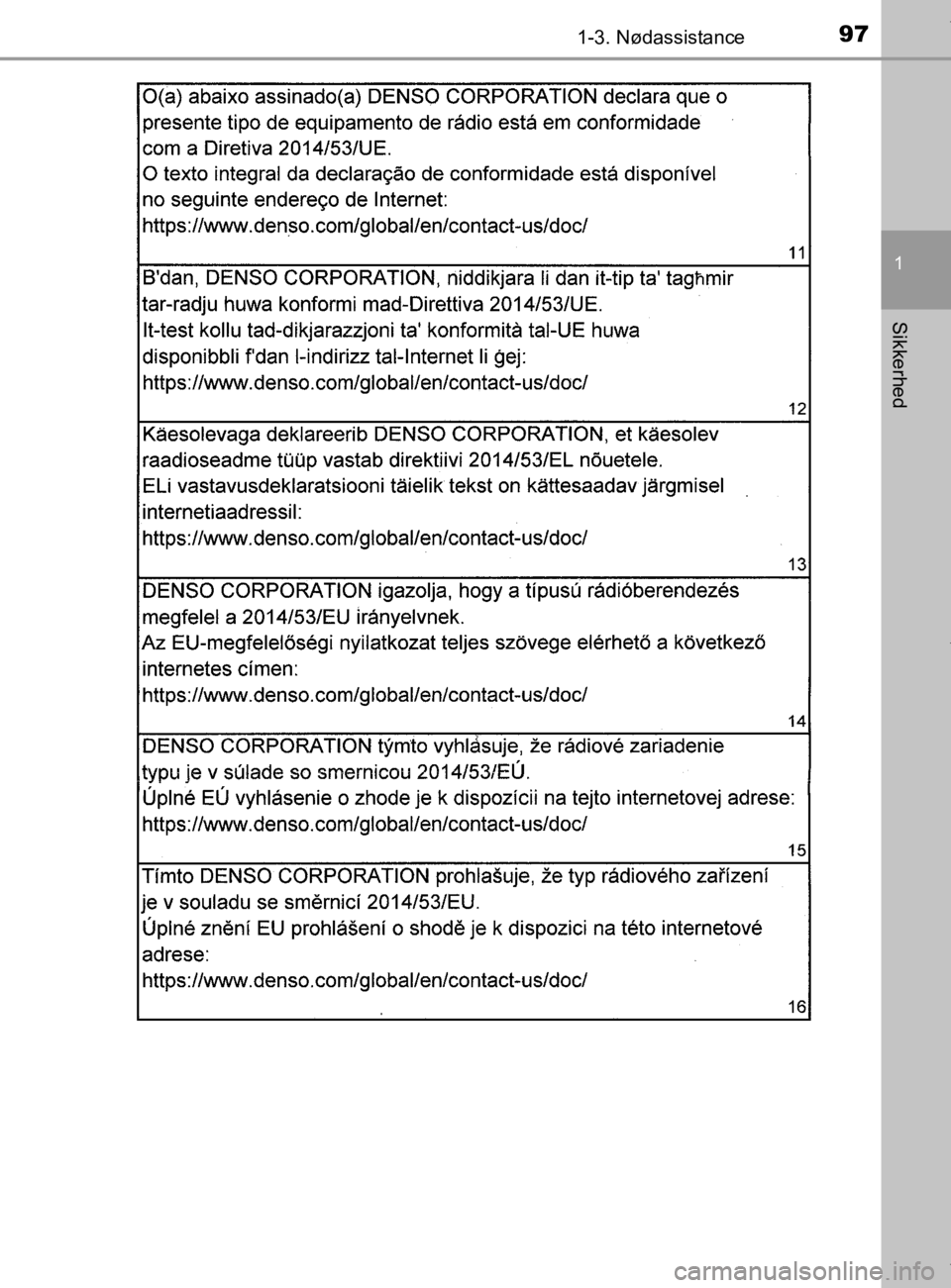 TOYOTA CAMRY 2019  Brugsanvisning (in Danish) 971-3. Nødassistance
1
Sikkerhed
OM33E11DK
OM33E11DK.book  Page 97  Monday, March 9, 2020  1:49 PM 