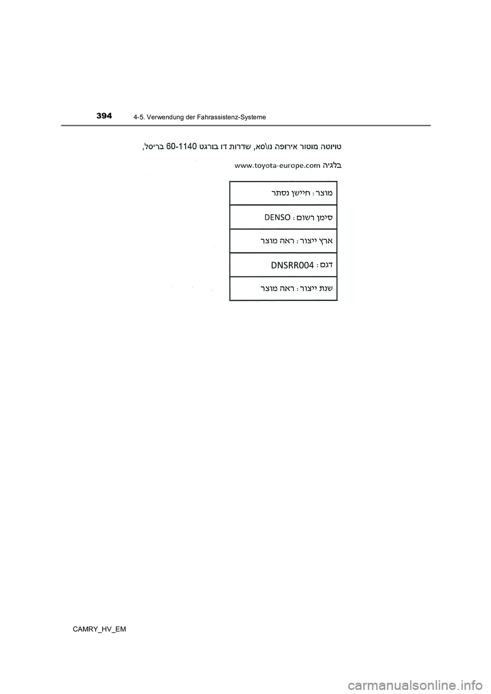 TOYOTA CAMRY 2019  Betriebsanleitungen (in German) 3944-5. Verwendung der Fahrassistenz-Systeme
CAMRY_HV_EM 