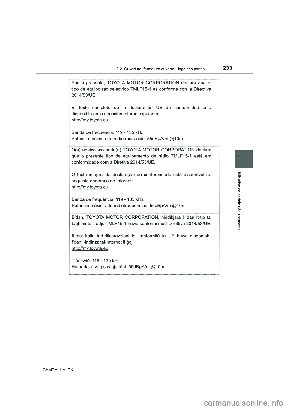 TOYOTA CAMRY 2019  Manuel du propriétaire (in French) 2333-2. Ouverture, fermeture et verrouillage des portes
3
Utilisation de certains équipements
CAMRY_HV_EK 