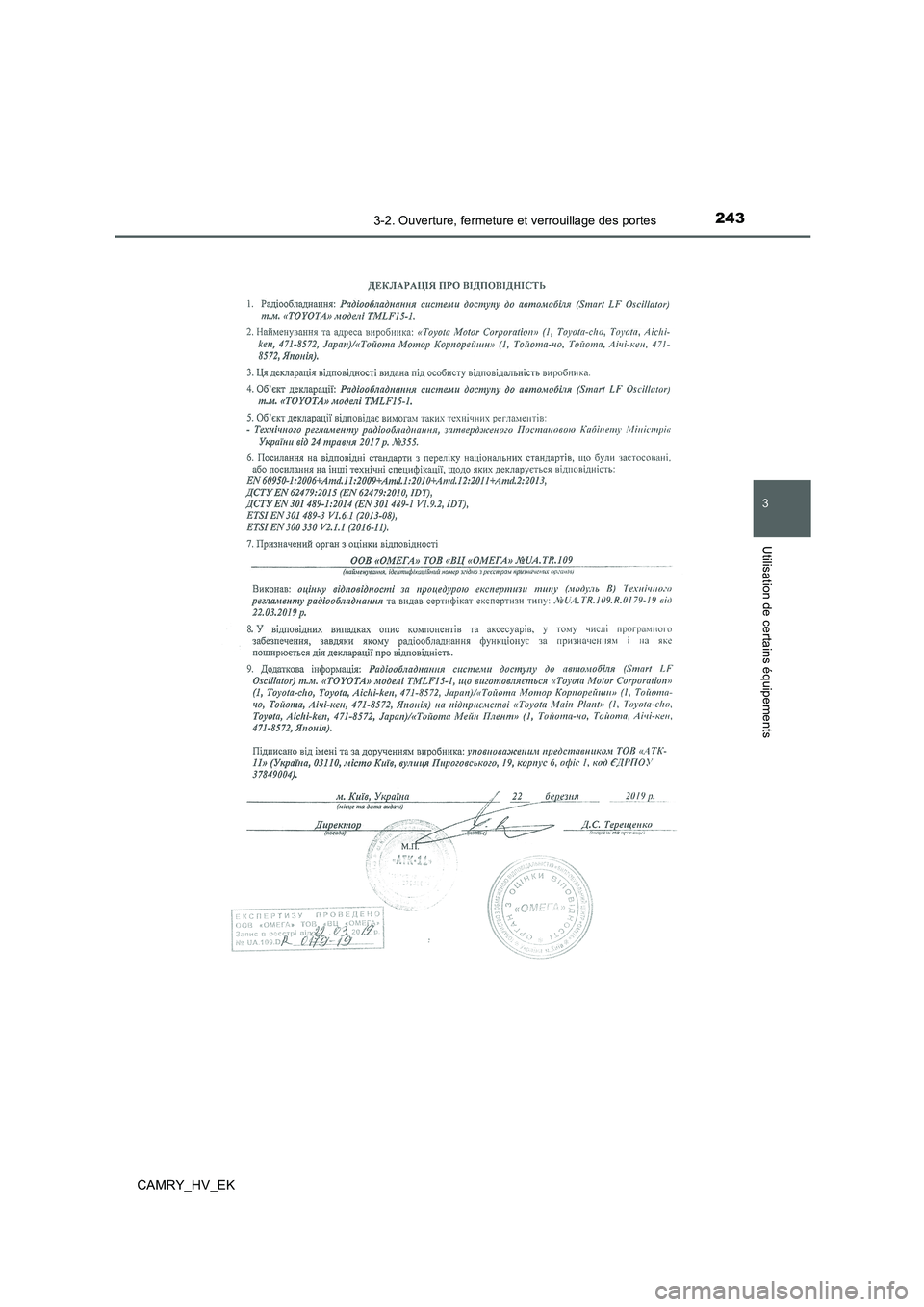 TOYOTA CAMRY 2019  Manuel du propriétaire (in French) 2433-2. Ouverture, fermeture et verrouillage des portes
3
Utilisation de certains équipements
CAMRY_HV_EK 