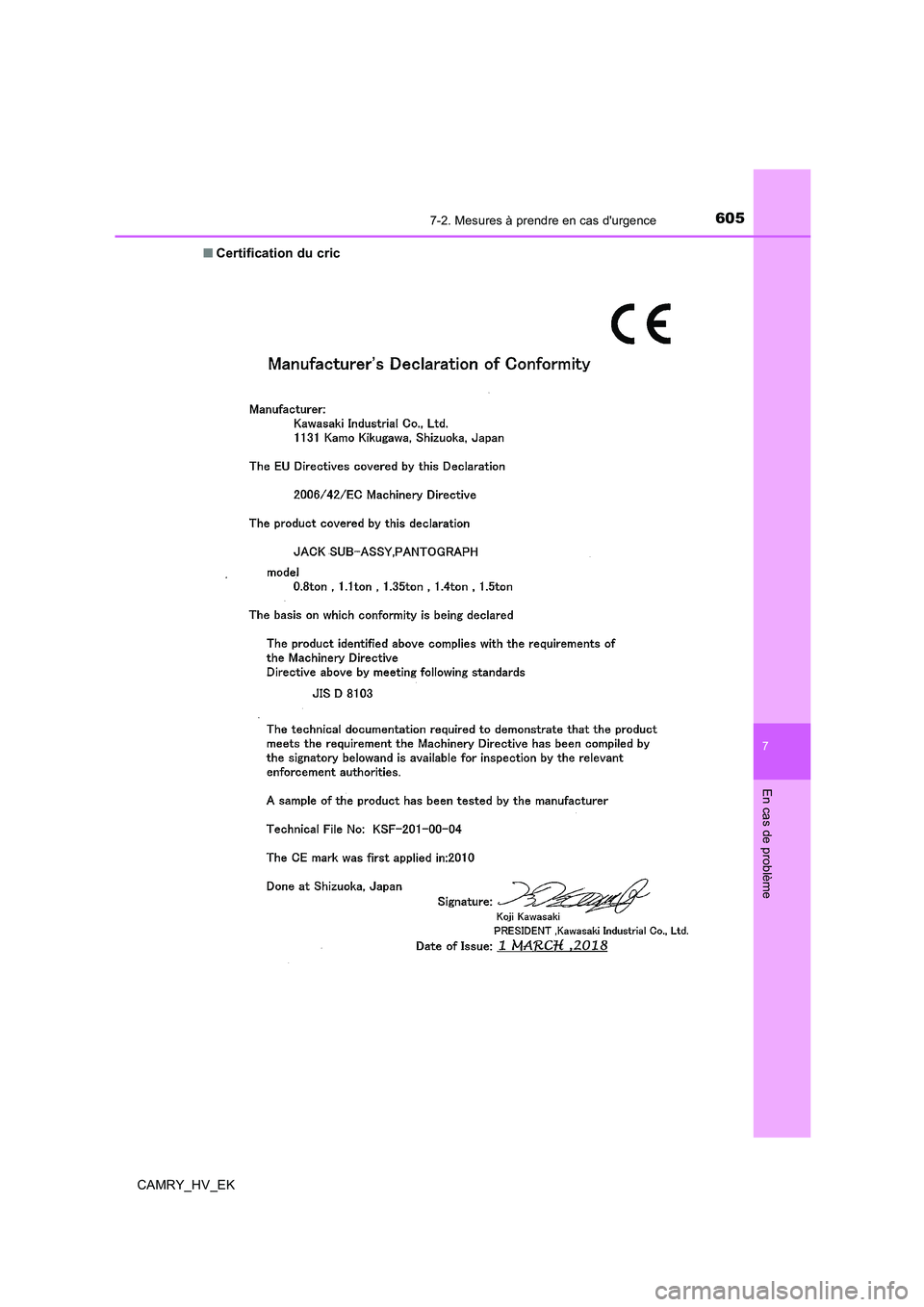 TOYOTA CAMRY 2019  Manuel du propriétaire (in French) 6057-2. Mesures à prendre en cas durgence
7
En cas de problème
CAMRY_HV_EK■Certification du cric 
